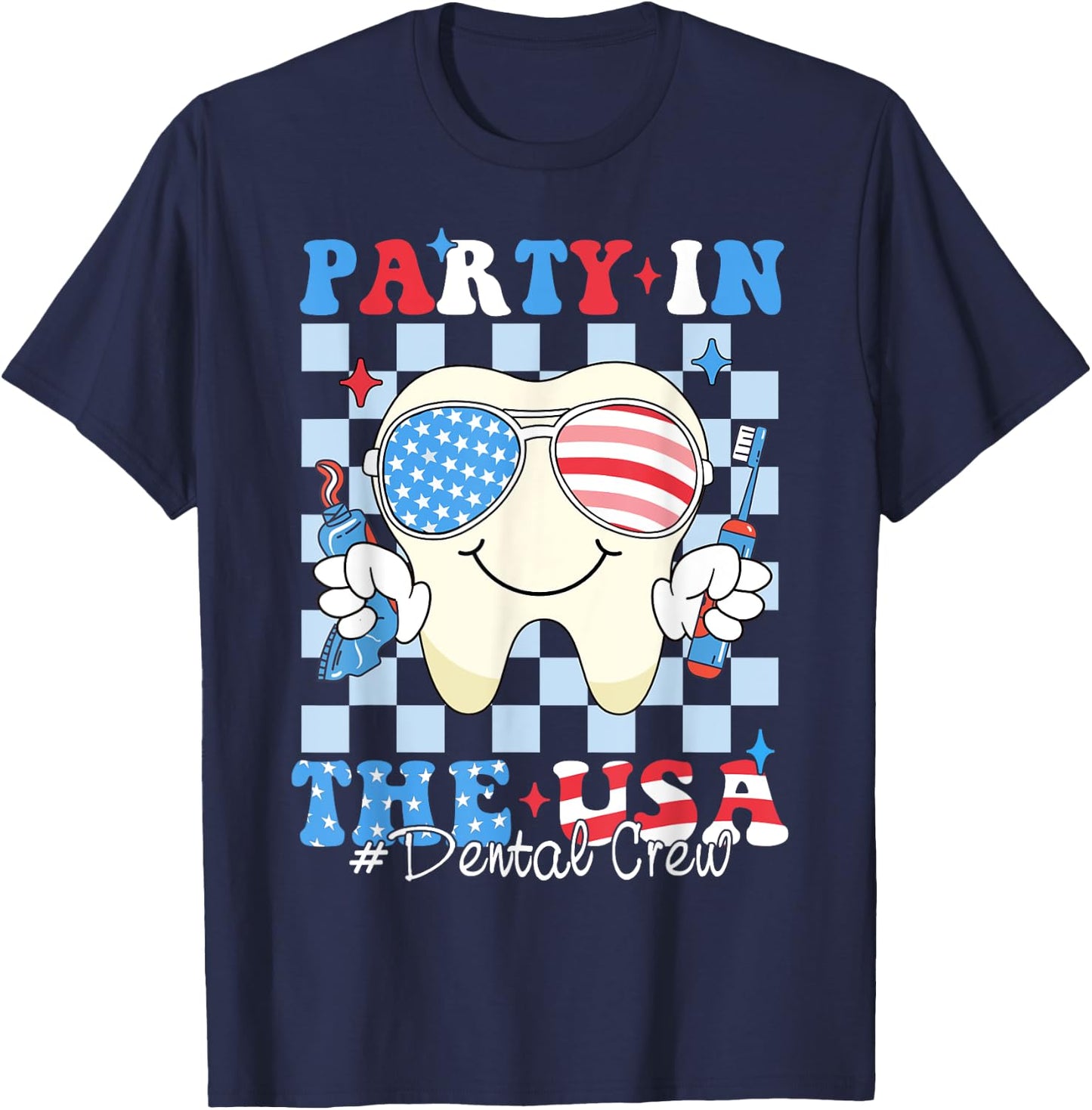 Dental Crew Patriotic Dentist 4th of July Party In The USA T-Shirt - T-Shirt | Navy