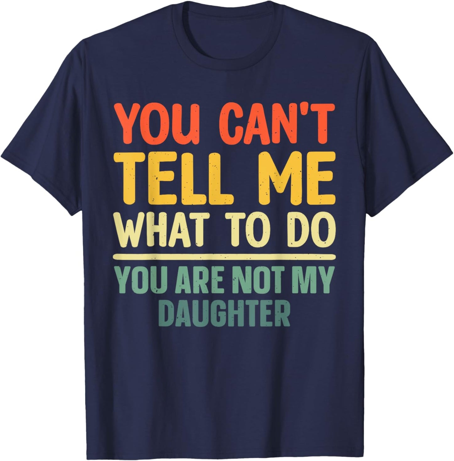 Funny Dad Design For Father Daddy Papa Men From Daughter Dad T-Shirt - T-Shirt | Navy