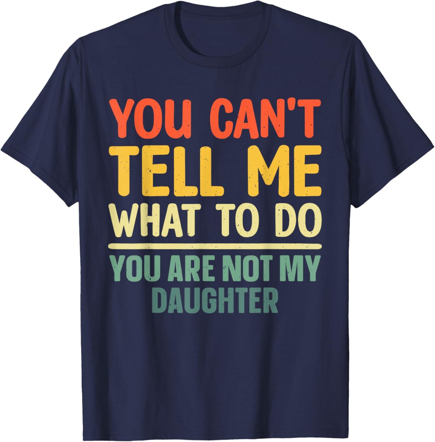 Funny Dad Design For Father Daddy Papa Men From Daughter Dad T-Shirt - T-Shirt | Navy