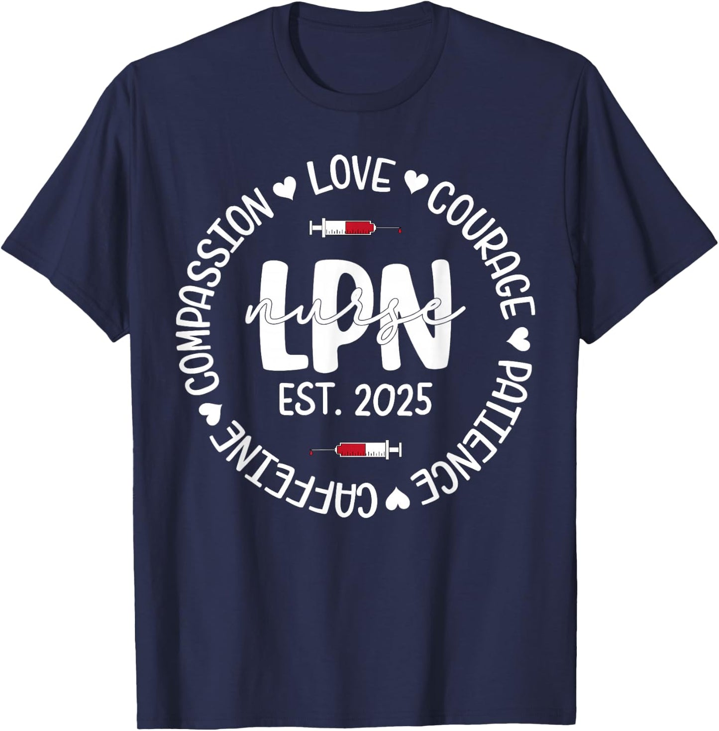 Licensed Practical Nurse Est 2025 LPN LVN Nursing Graduation T-Shirt - T-Shirt | Navy