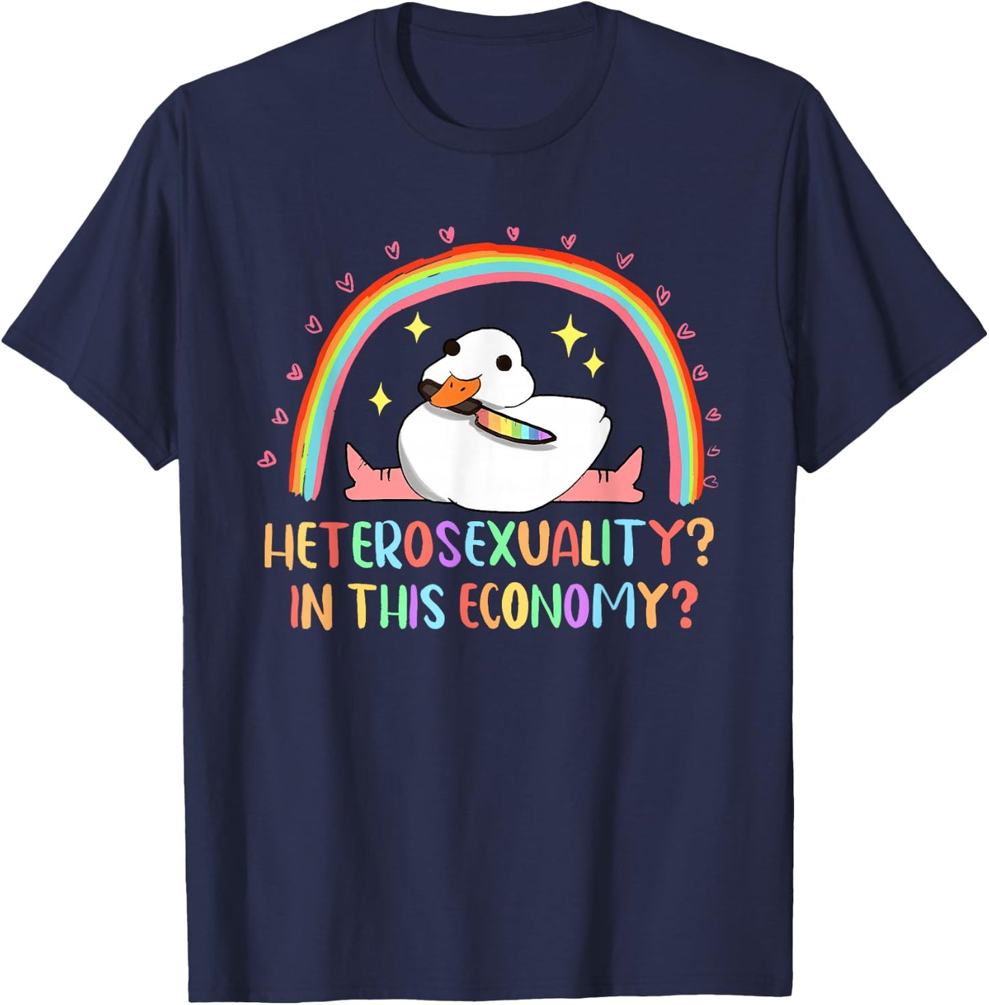 Heterosexuality in This Economy Sarcastic Heterosexual LGBTQ T-Shirt - T-Shirt | Navy
