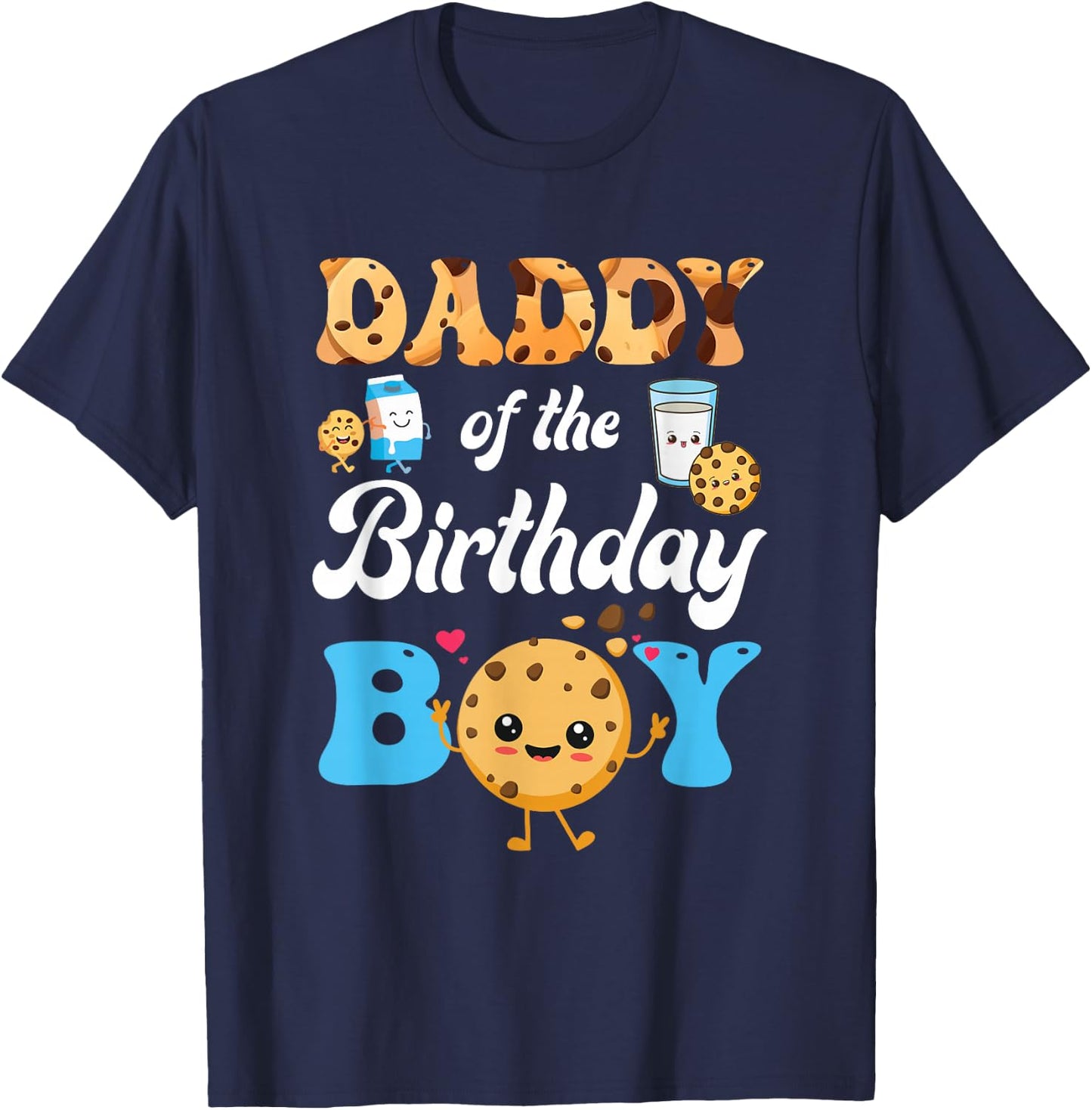 Daddy Of The Birthday Boy Milk And Cookies 1St Birthday T-Shirt - T-Shirt | Navy