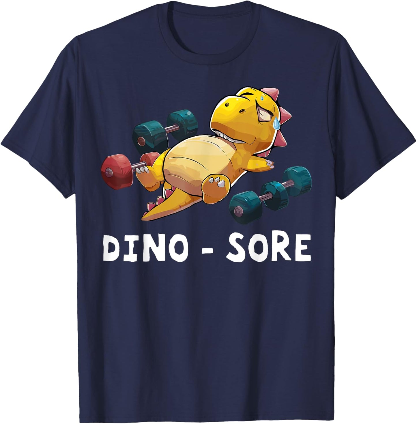 Dino - Sore Funny Dinosaur Workout Gym Fitness Workout T-Shirt - T-Shirt | Navy