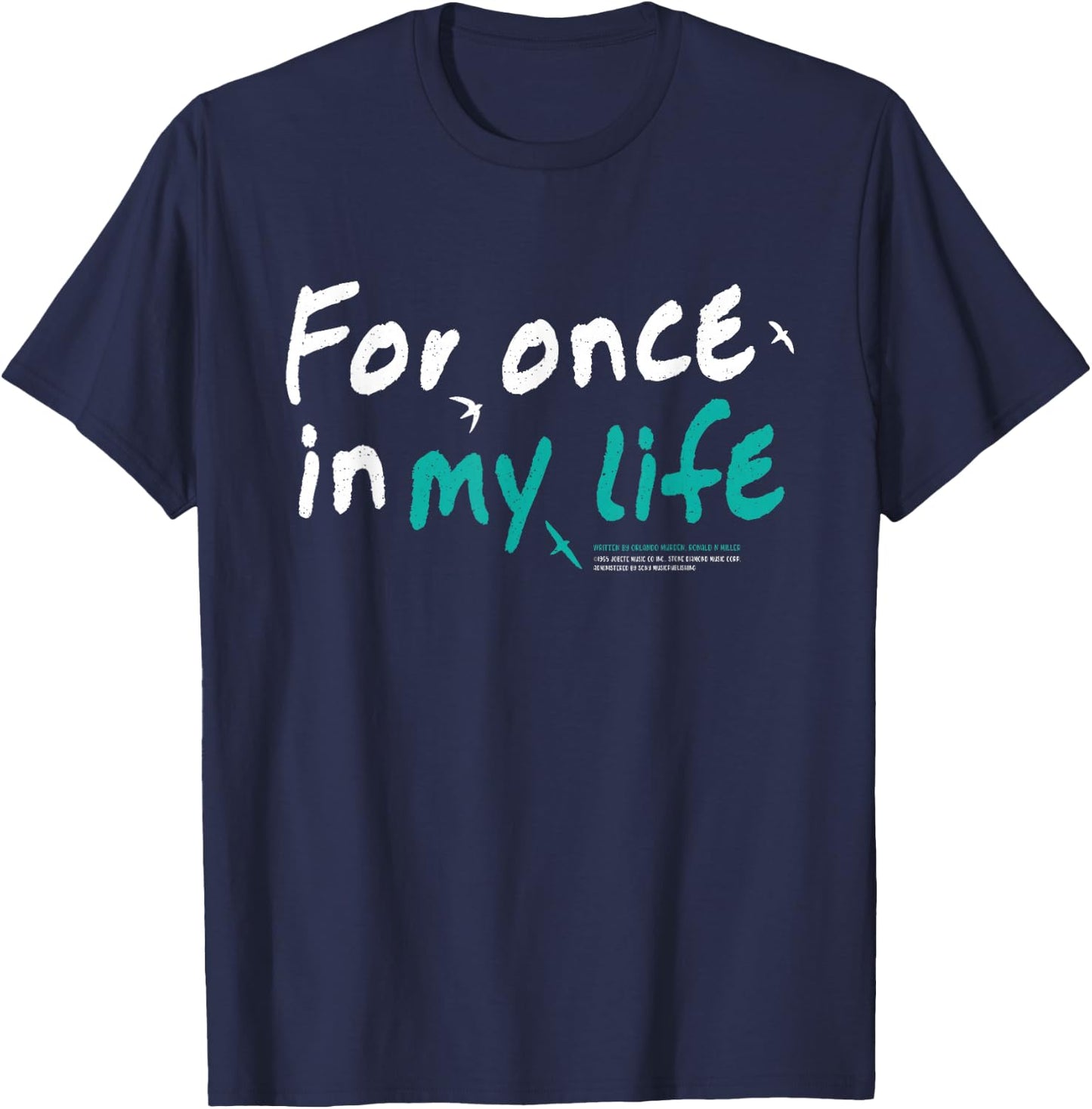 for Once in My Life Lyric Jean DuShon Stevie Wonder T-Shirt - T-Shirt | Navy