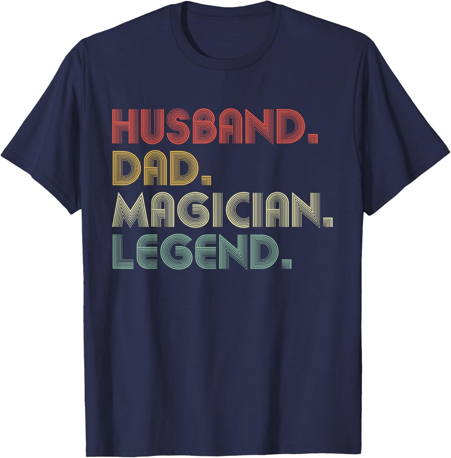 Husband Dad Magician Funny Illusionist T-Shirt - T-Shirt | Navy
