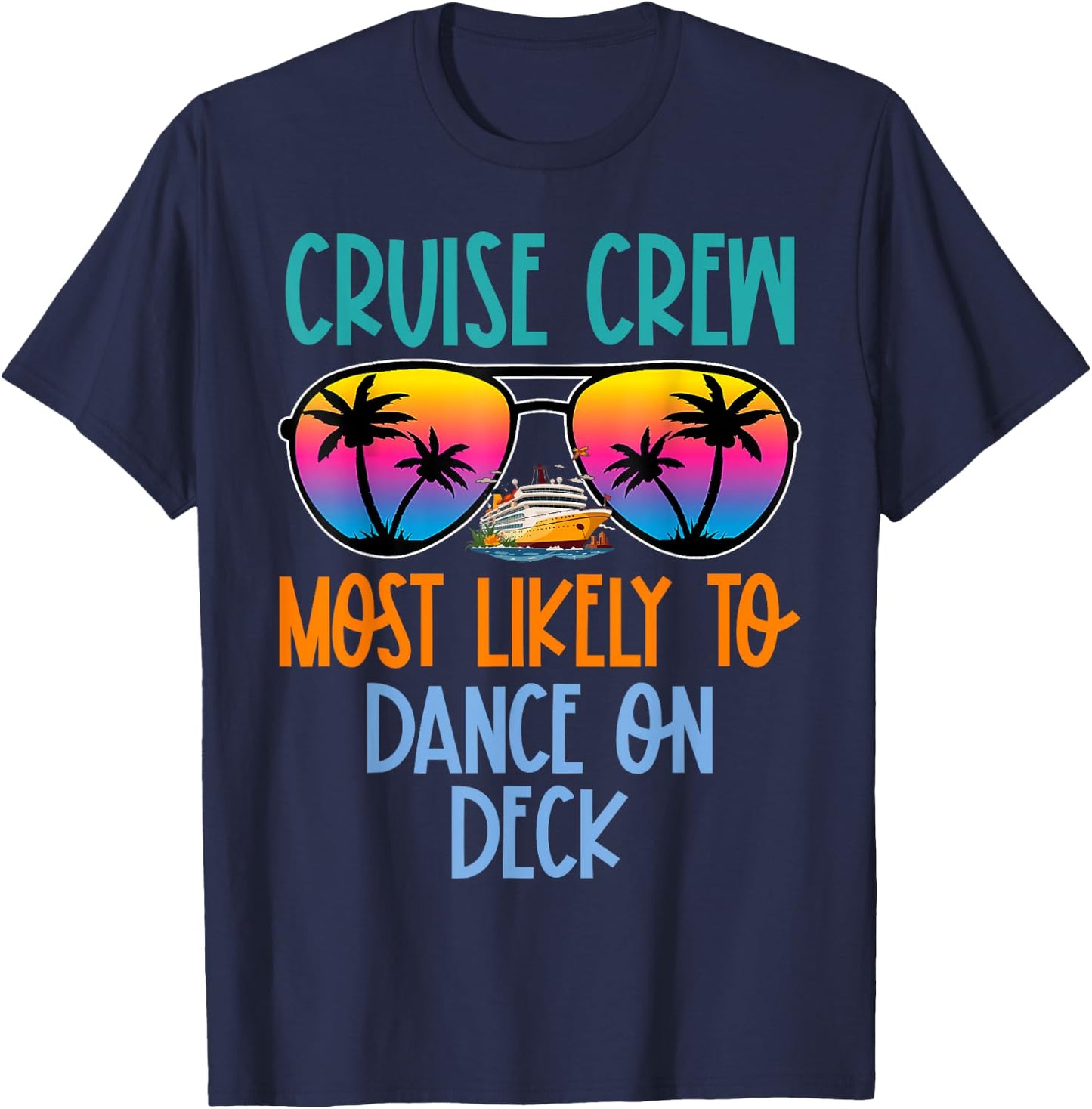 Cruise Crew Most Likely to Dance On Deck Retro T-Shirt - T-Shirt | Navy