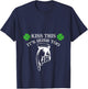 St Patricks Day Kiss This Its Irish Too Penis Funny T-Shirt - T-Shirt | Navy