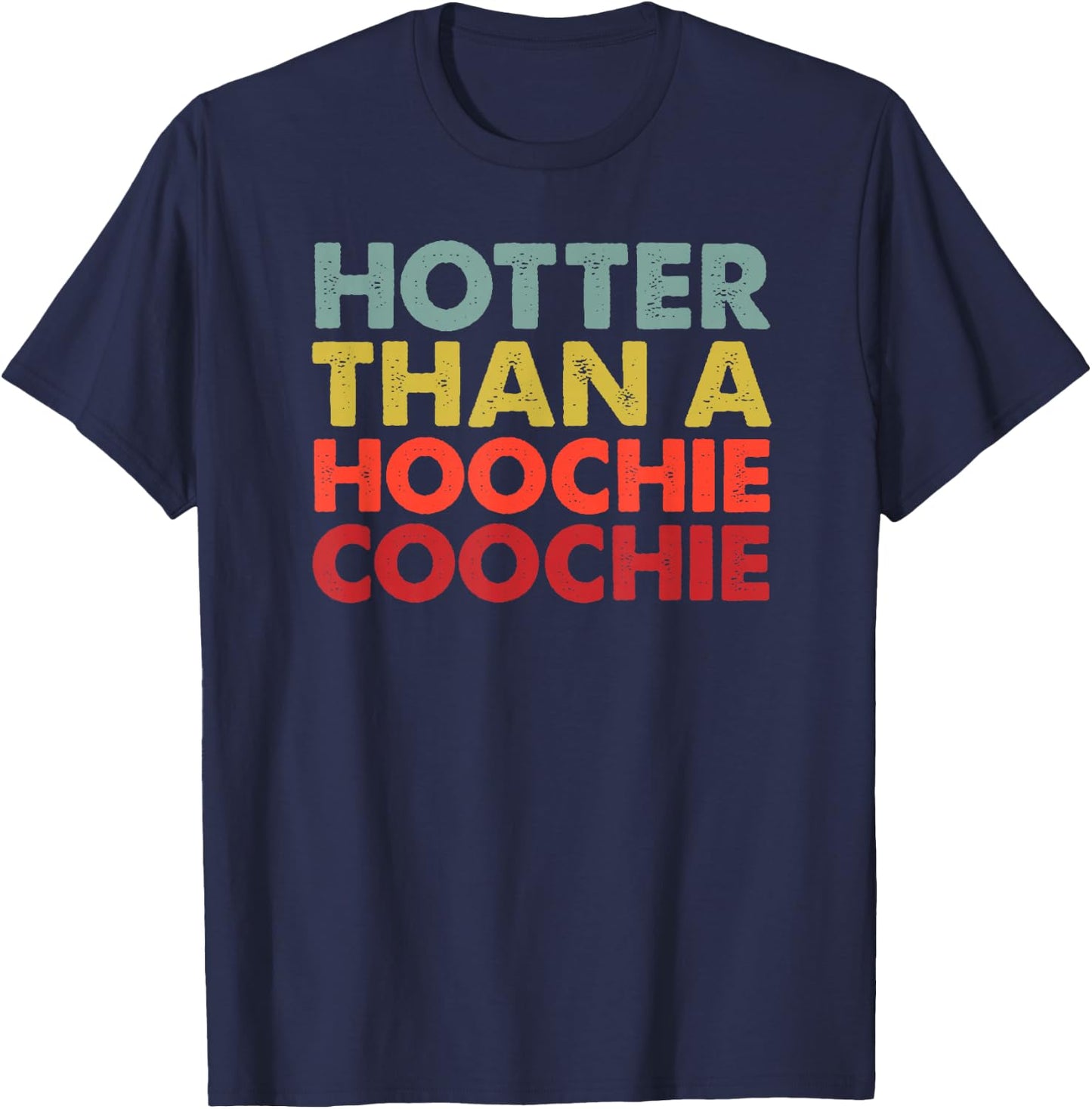 Hotter Than A Hoochie Coochie - Funny Cute Country Music T-Shirt - T-Shirt | Navy