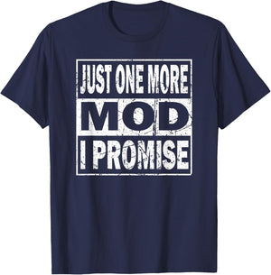 Just One More Mod I Promise Vape T-Shirt - T-Shirt | Navy