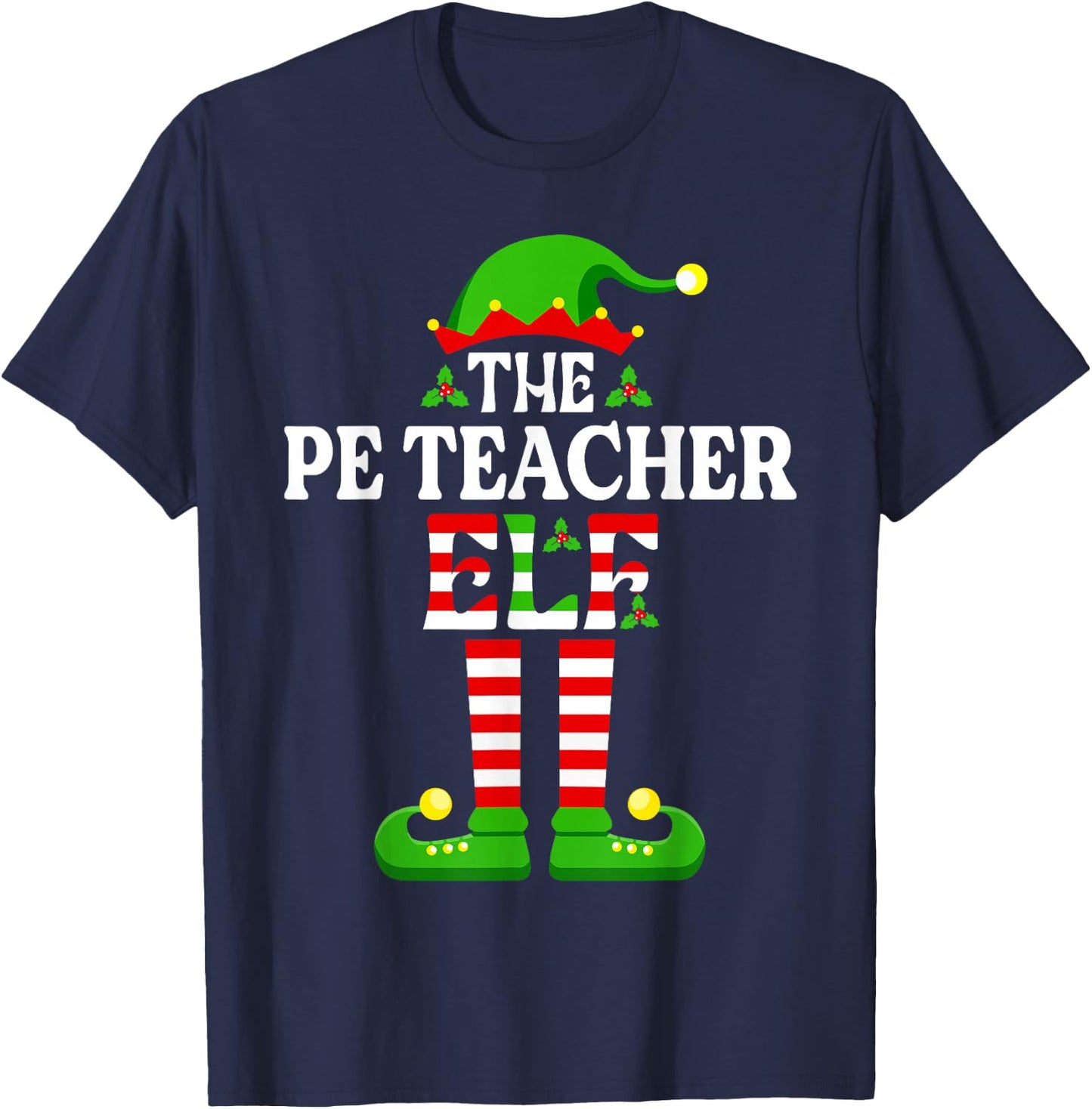 I'm The PE Teacher Elf Funny Christmas Family Matching T-Shirt - T-Shirt | Navy