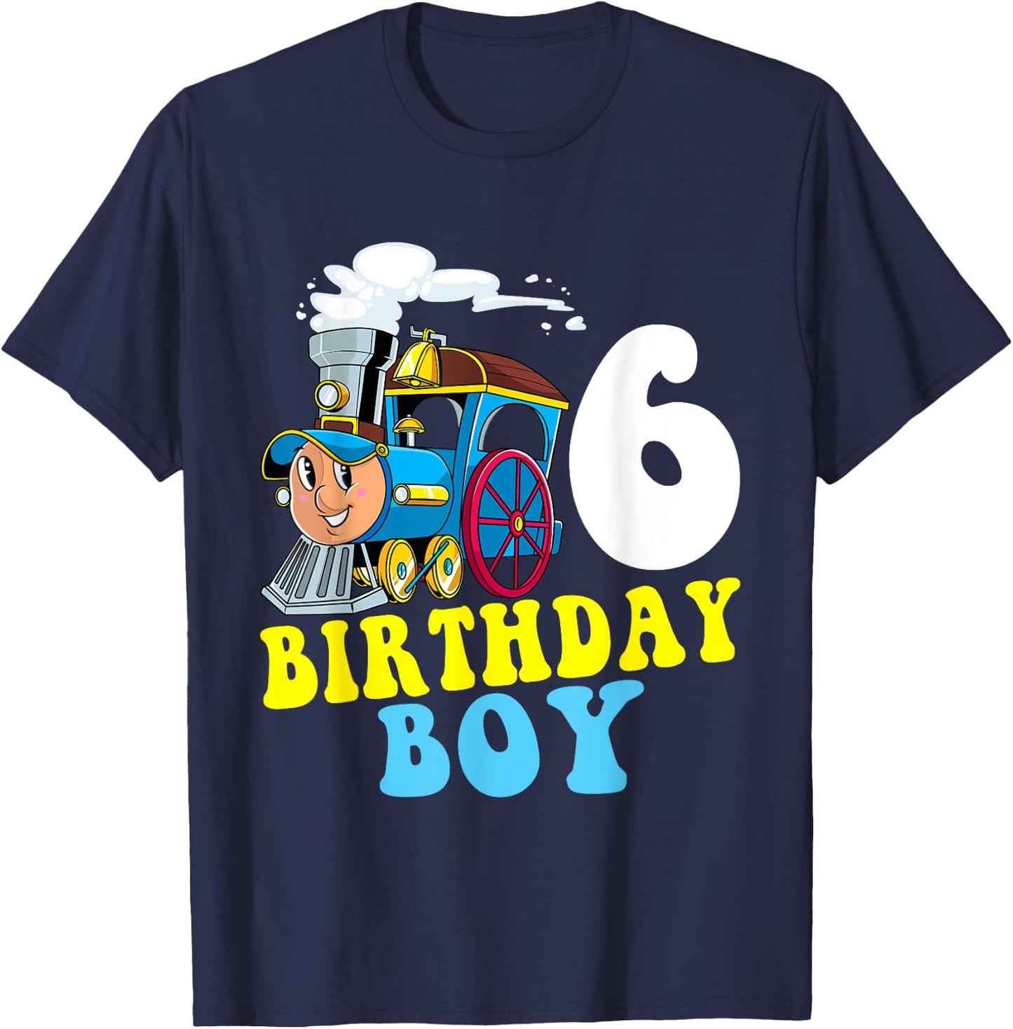 6th Birthday Boy Train Lovers Six Years Old Kids Toddlers T-Shirt - T-Shirt | Navy