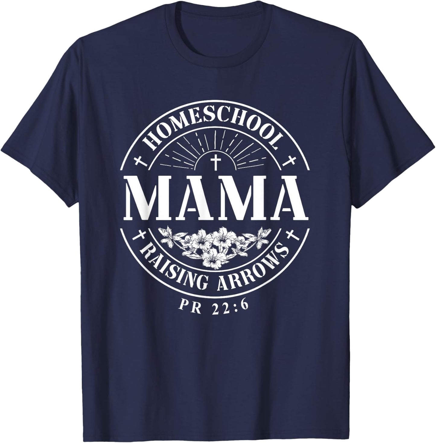 Homeschool Mama Raising Arrows Christian Mother's Day T-Shirt - T-Shirt | Navy