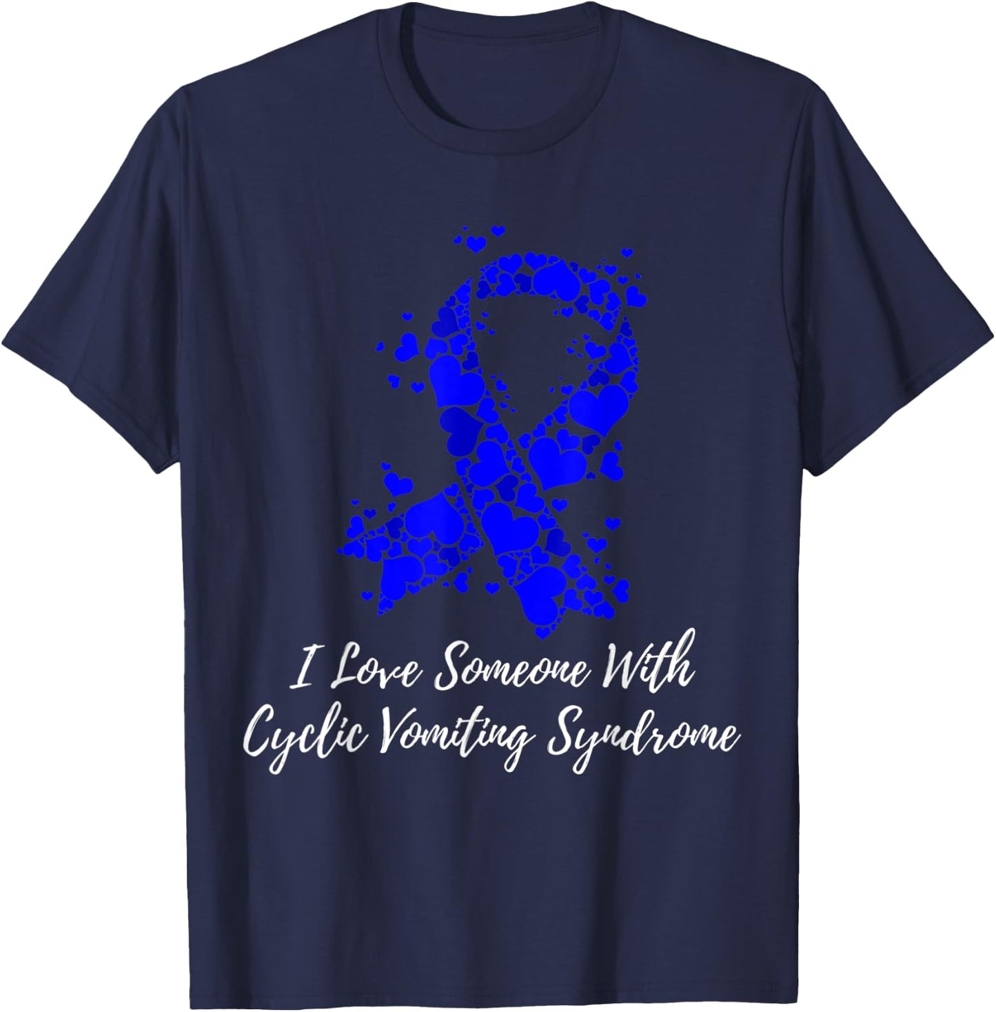 I Love Someone With Cyclic Vomiting Syndrome CVS Awareness T-Shirt - T-Shirt | Navy