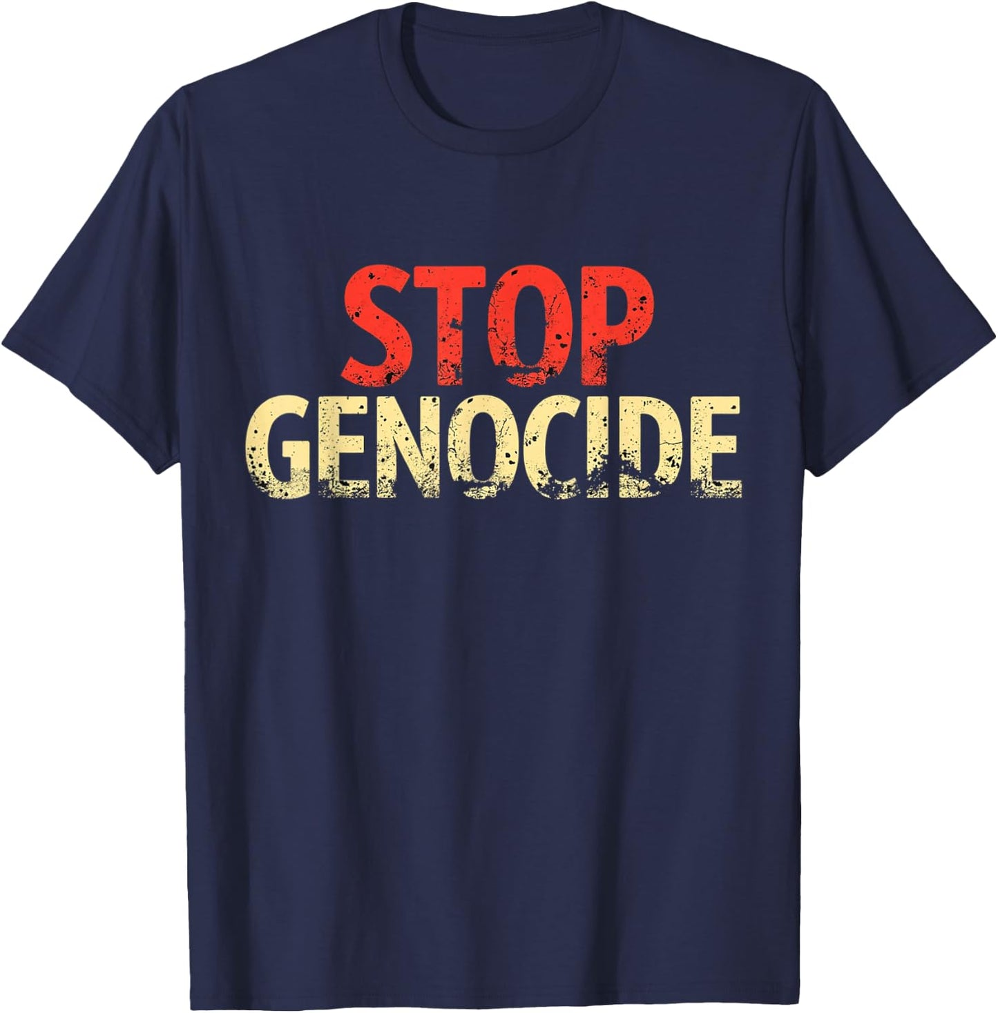 Stand Against Injustice and Violence: Stop Genocide T-Shirt - T-Shirt | Navy