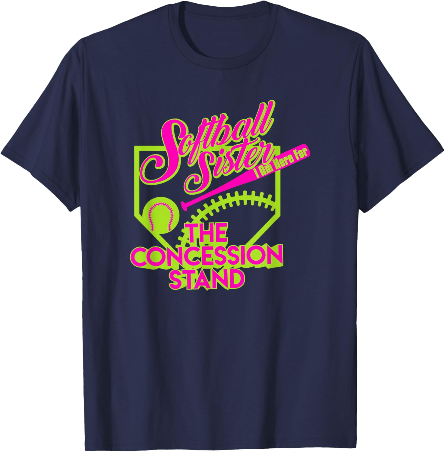 Softball Sister I Am Here For The Concession Stand T Shirt T-Shirt - T-Shirt | Navy