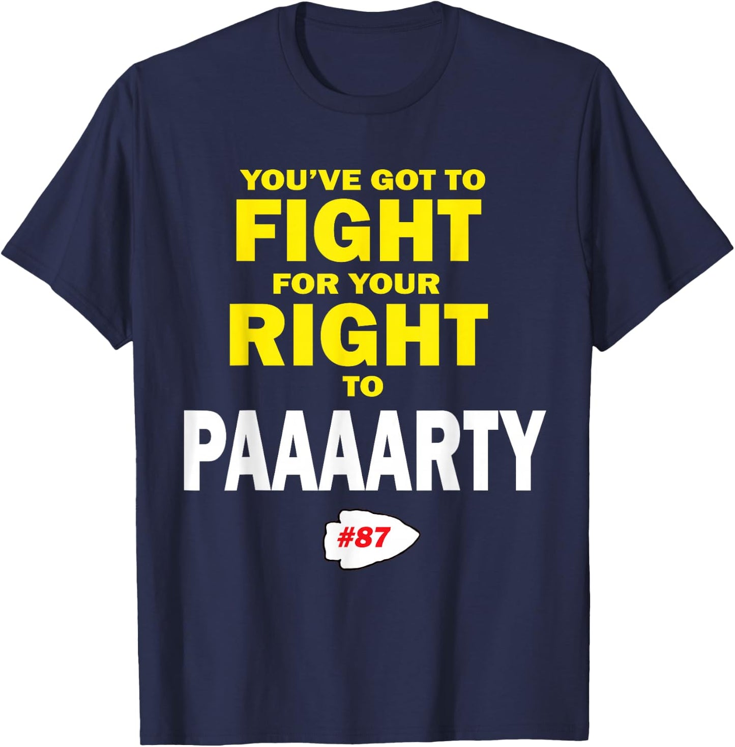 You've Got To Fight For Your Right To Paaaarty T-Shirt - T-Shirt | Navy