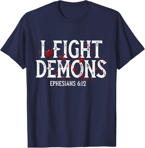 I Fight Demons, Halloween Christian, Religious, Bible Verse