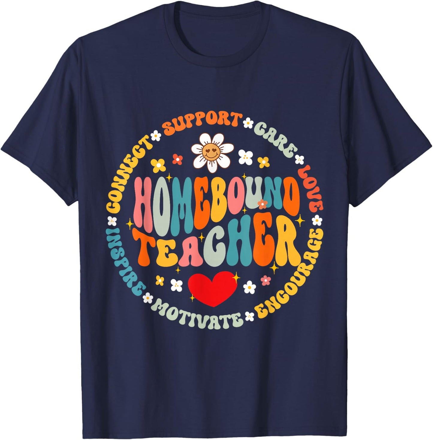 Homebound Teacher Specialist Nursing Appreciation T-Shirt - T-Shirt | Navy