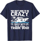 You Don't Have To Be Crazy To Cruise With Us We'll Train You T-Shirt - T-Shirt | Navy