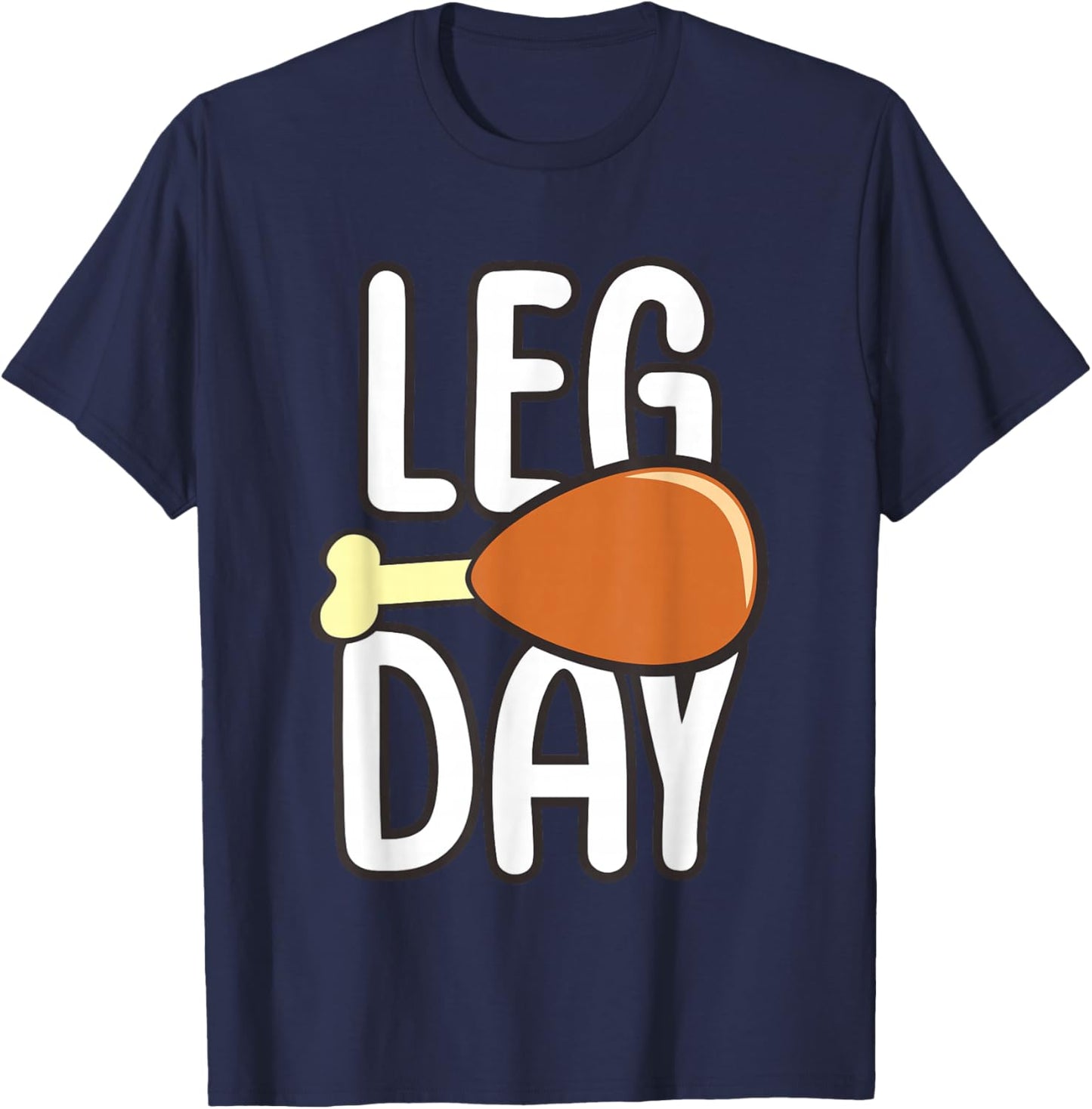 Leg Day Turkey Thanksgiving T-Shirt - T-Shirt | Navy