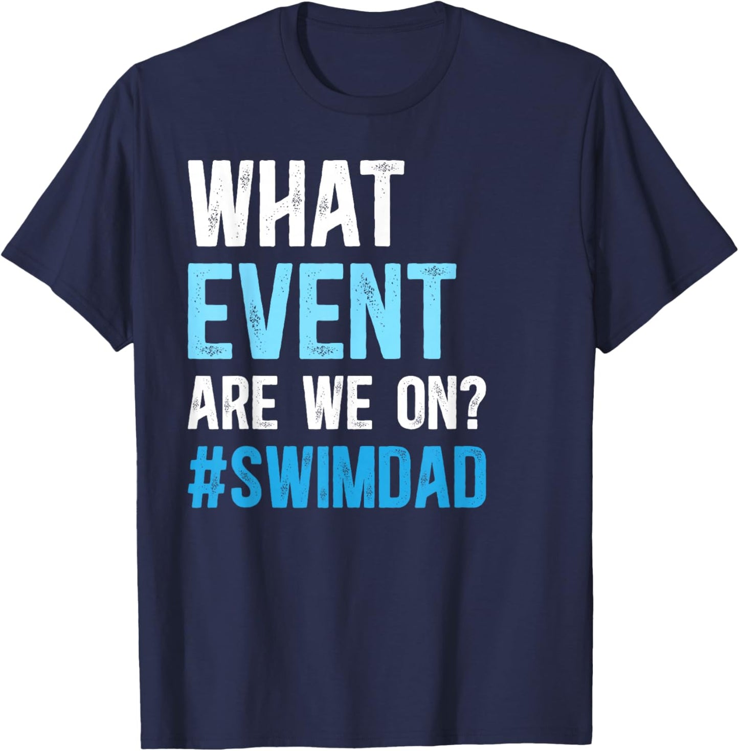 Swim Dad Funny Swim Father Swimming Dad of A Swimmer Dad T-Shirt - T-Shirt | Navy
