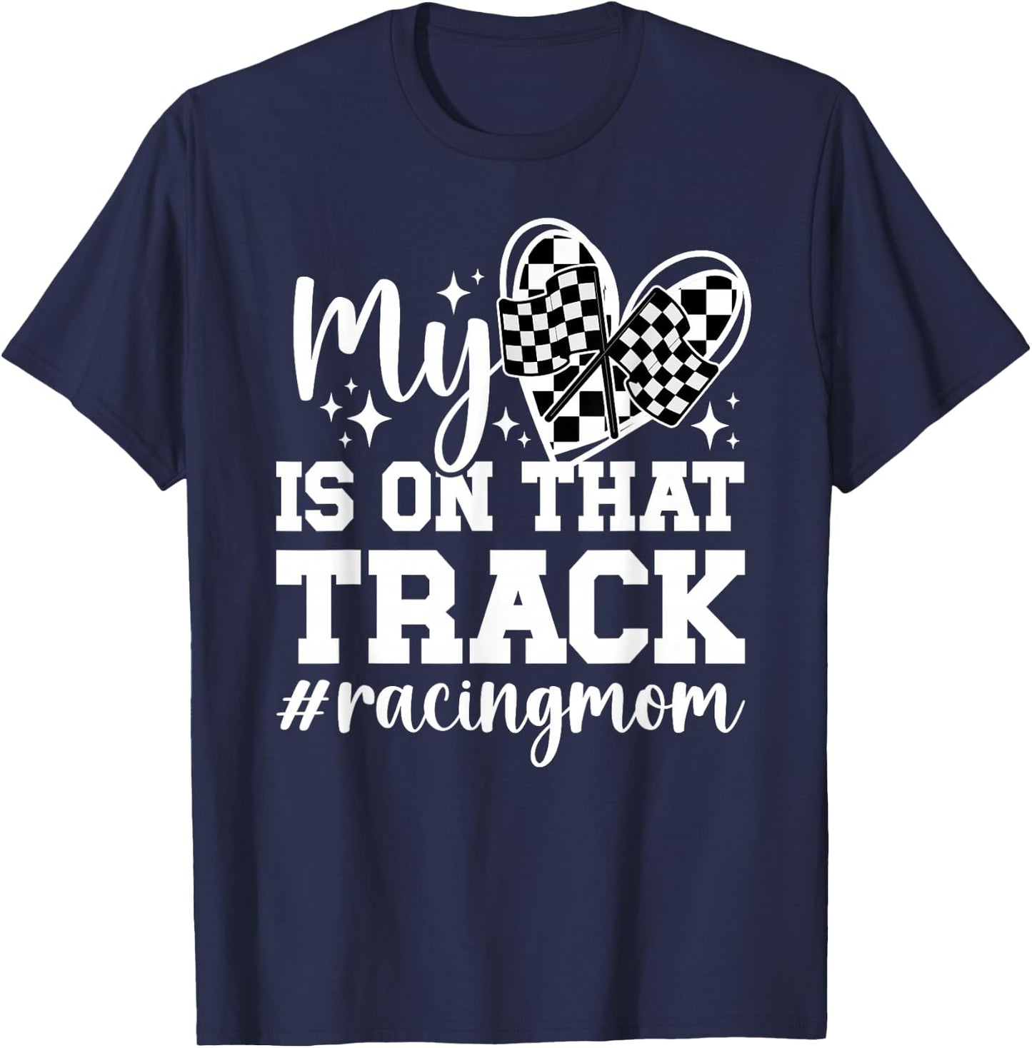 On That Track Racing Mom Of A Racer Mother Racing Mama T-Shirt - T-Shirt | Navy