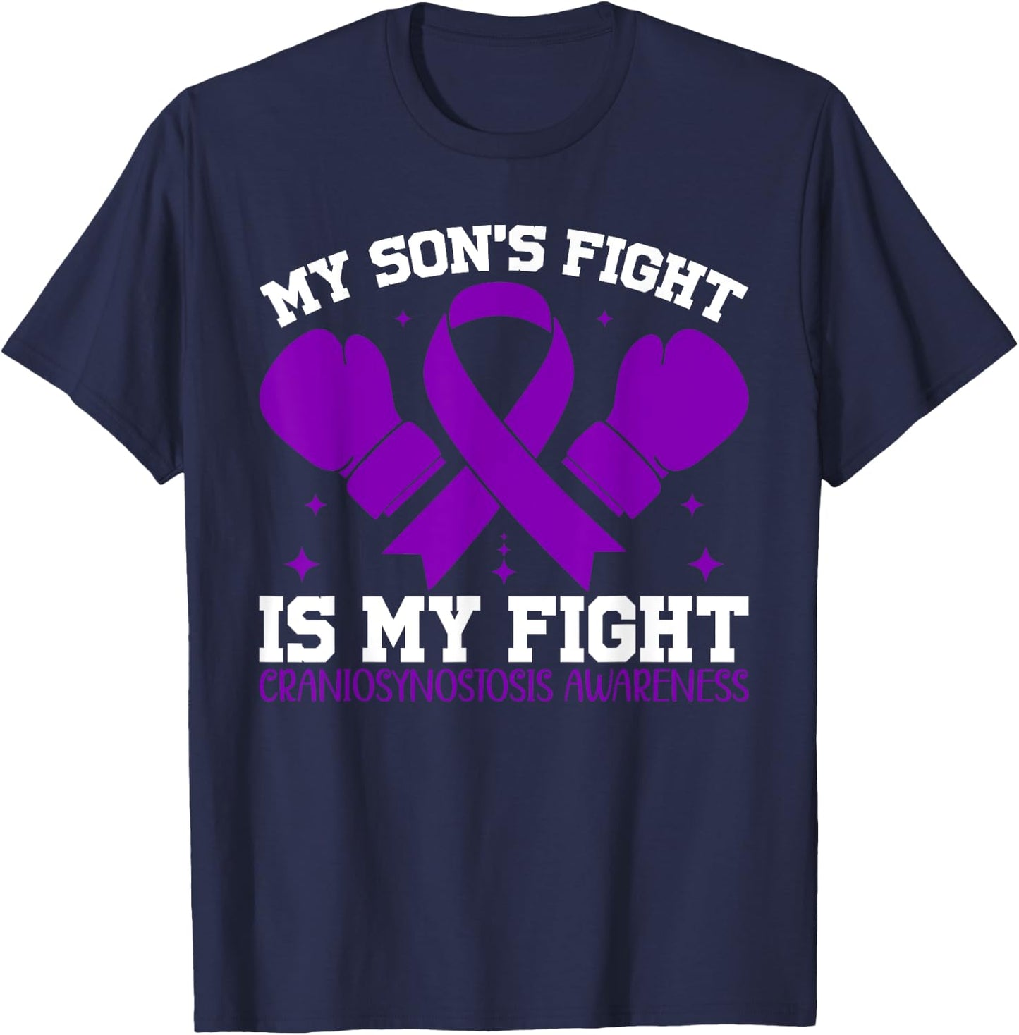 My Son's Fight Is My Fight Craniosynostosis Awareness T-Shirt - T-Shirt | Navy