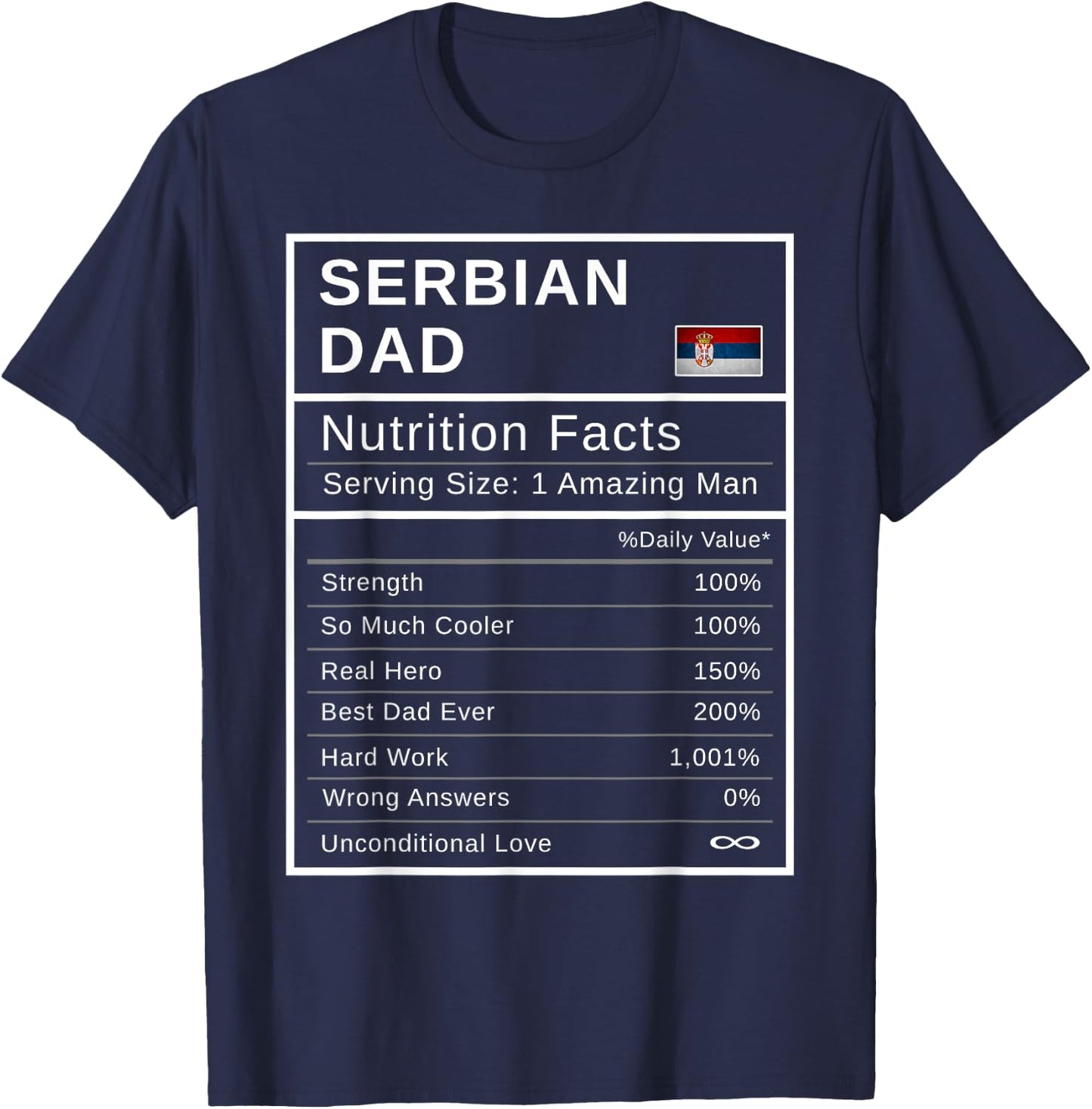 Serbian Dad, Nutrition Facts Shirt Fathers Day Hero Gift T-Shirt - T-Shirt | Navy