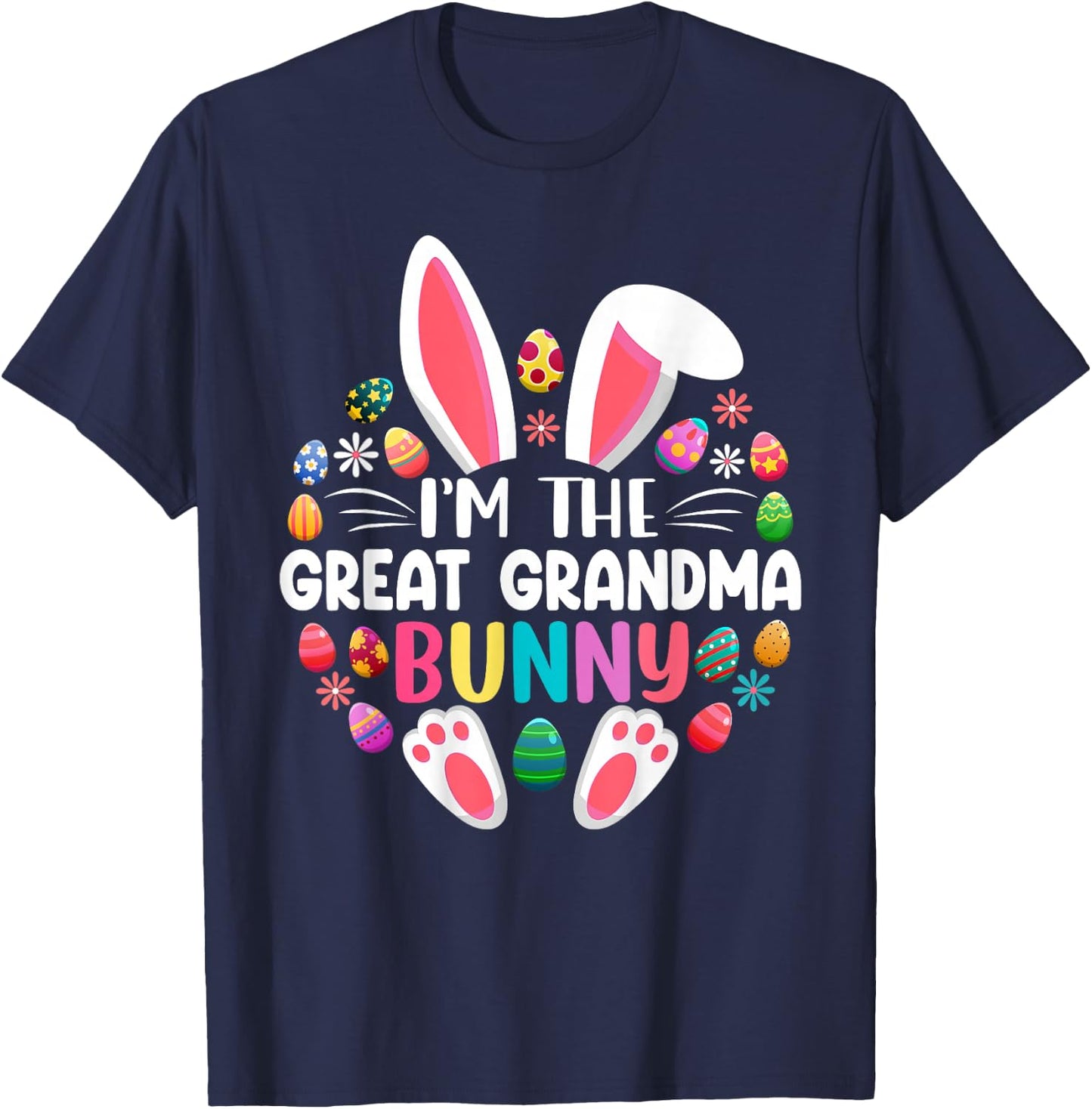 I'm The Great Grandma Bunny Easter Day Family Matching T-Shirt - T-Shirt | Navy