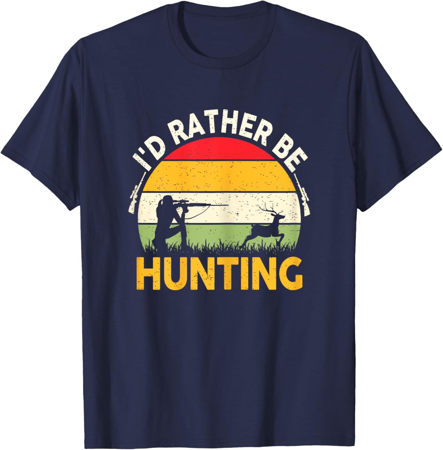 Deer Hunting-Shirt Women Teen Girls Id Rather Be Hunting T-Shirt - T-Shirt | Navy