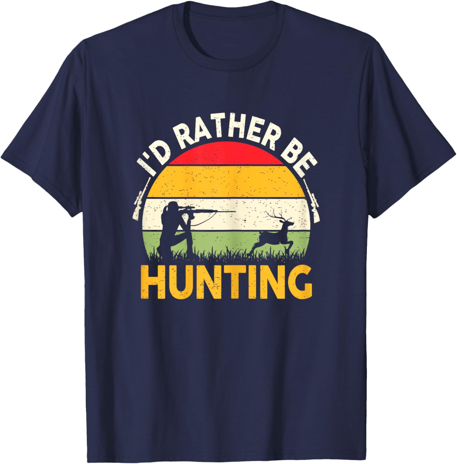 Deer Hunting-Shirt Women Teen Girls Id Rather Be Hunting T-Shirt - T-Shirt | Navy