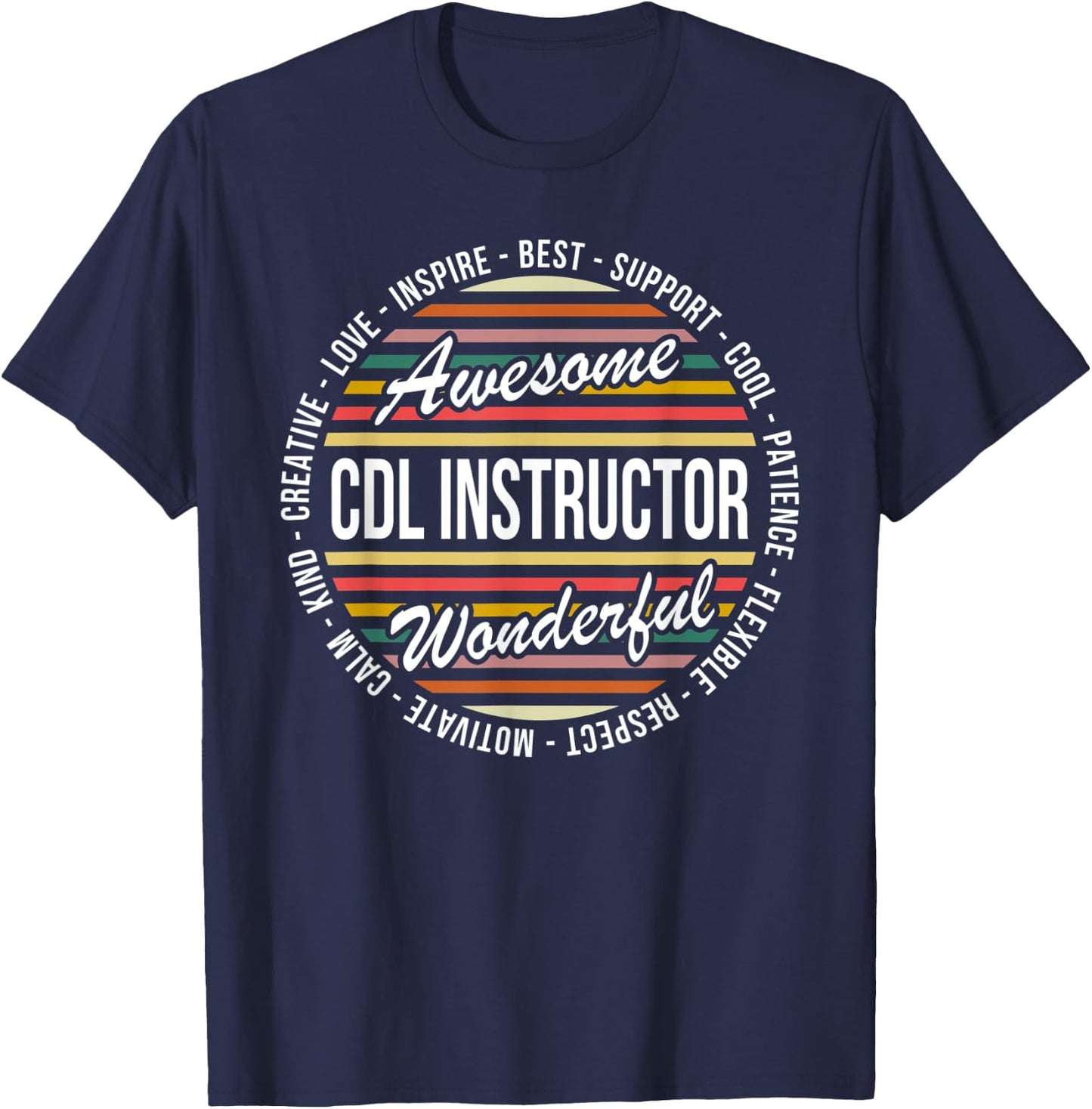 CDL Instructor Funny Gifts Appreciation T-Shirt - T-Shirt | Navy