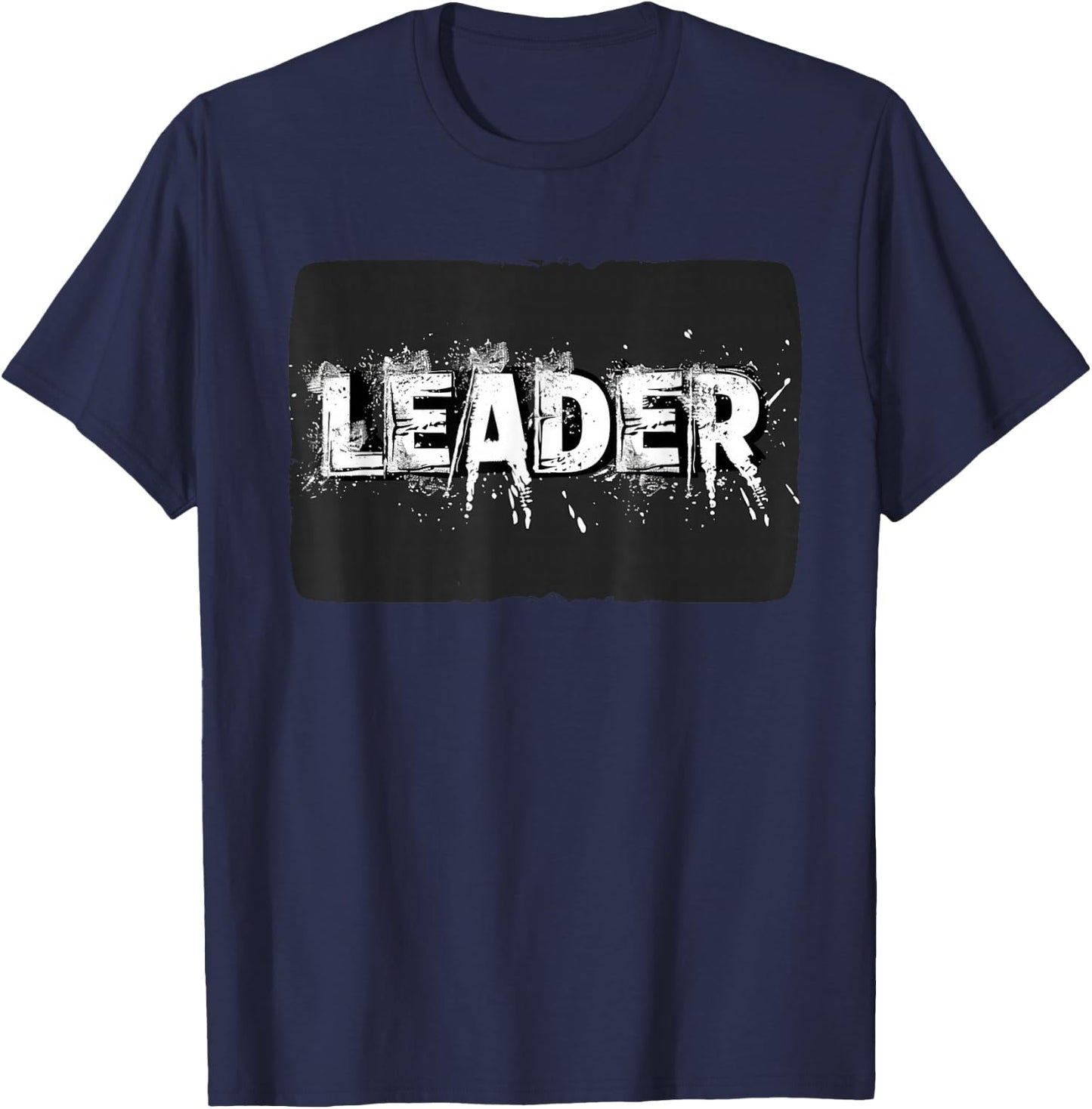 Leader Statement for Adults and Kids T-Shirt - T-Shirt | Navy