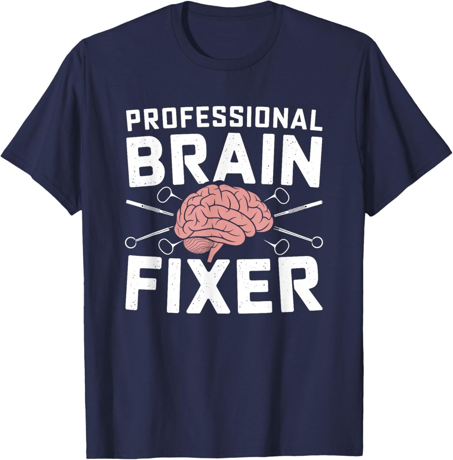 Brain - Neurosurgery Operation Brain Surgeon T-Shirt - T-Shirt | Navy