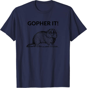 Gopher It Funny Gopher Pun T-Shirt - T-Shirt | Navy
