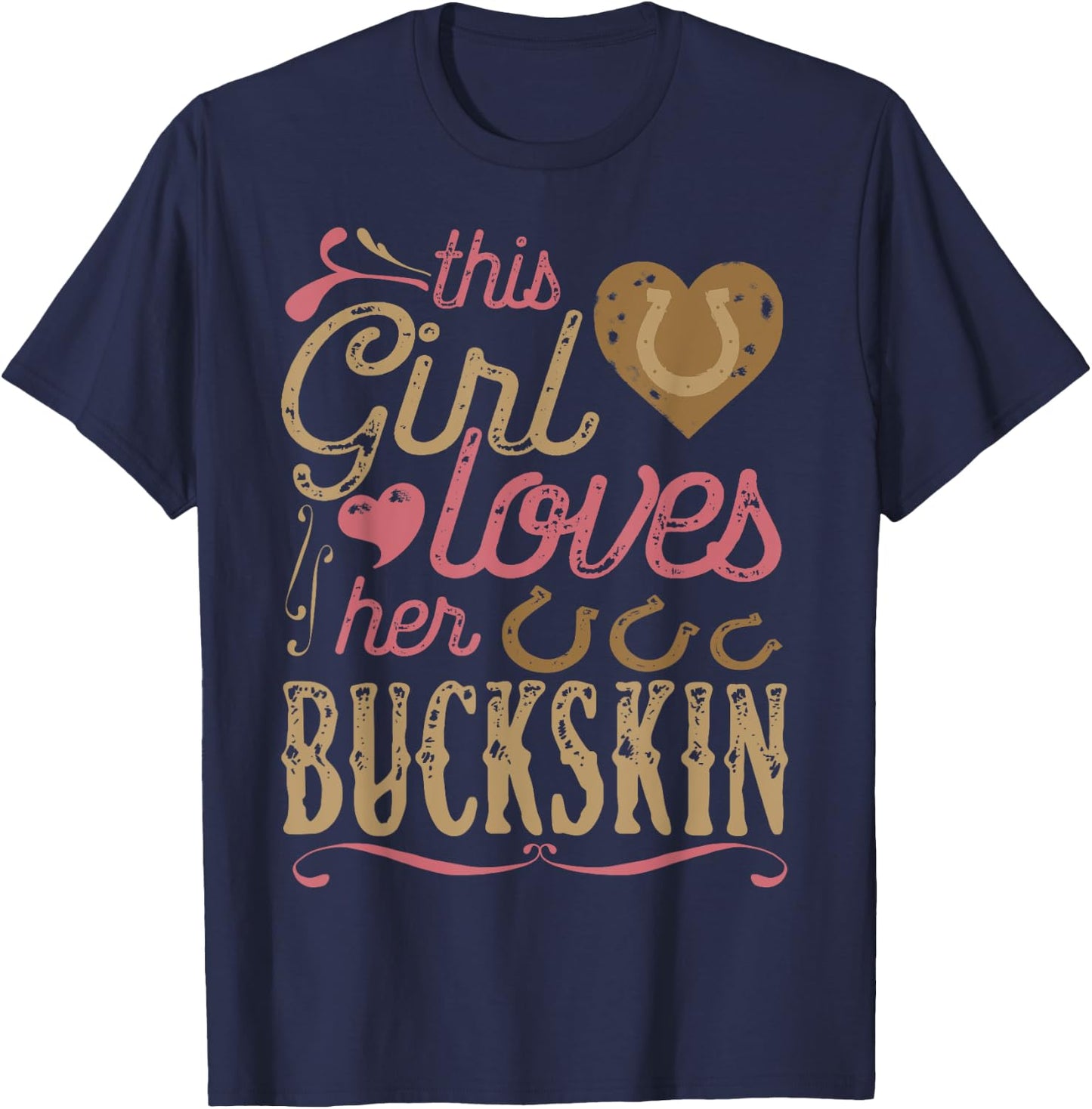 Buckskin Horse Shirt - Buckskin Lover Gift Horse T-Shirt - T-Shirt | Navy