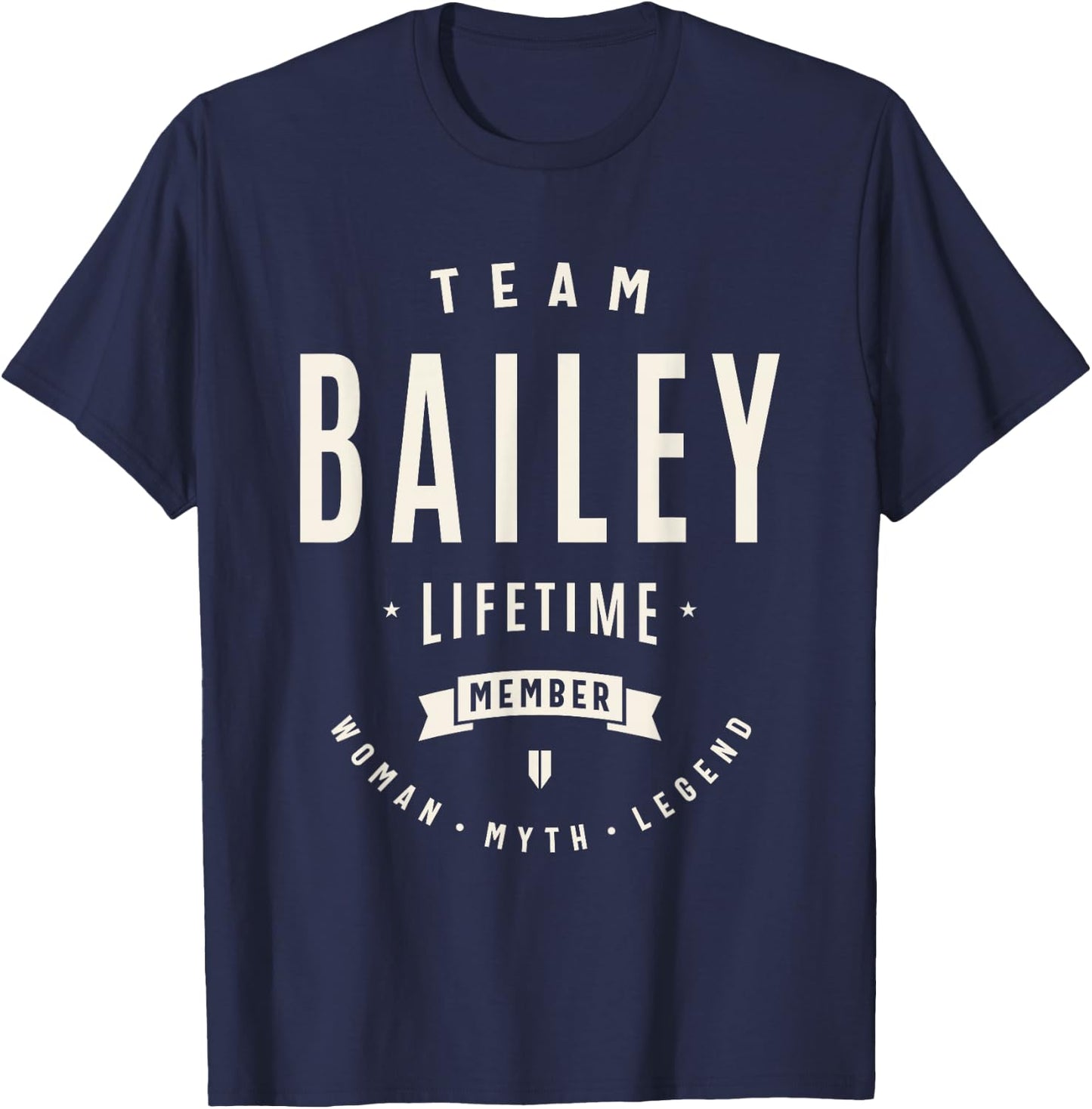 Team Bailey Lifetime Member Funny Name Bailey T-Shirt - T-Shirt | Navy