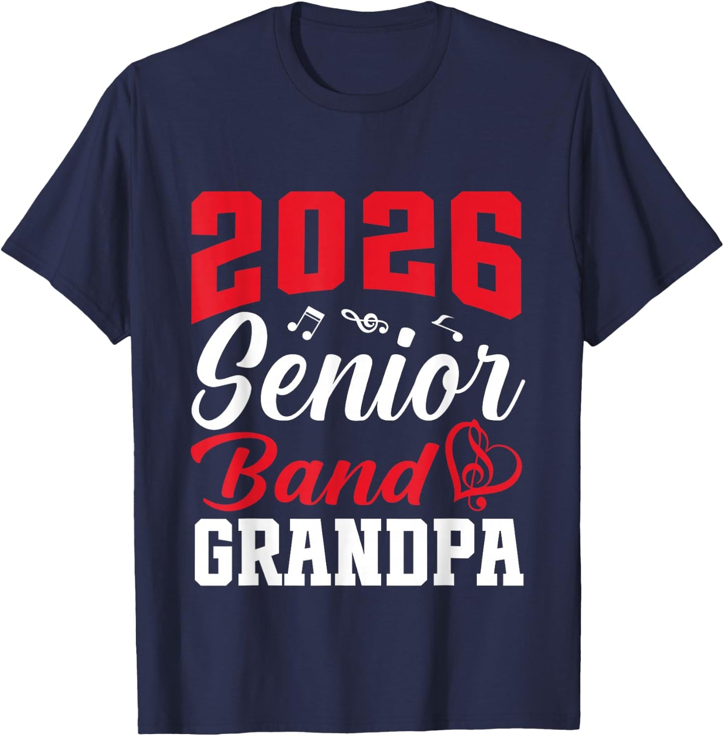 2026 Senior Band Grandpa Class Of 2026 Parent Graduation T-Shirt - T-Shirt | Navy