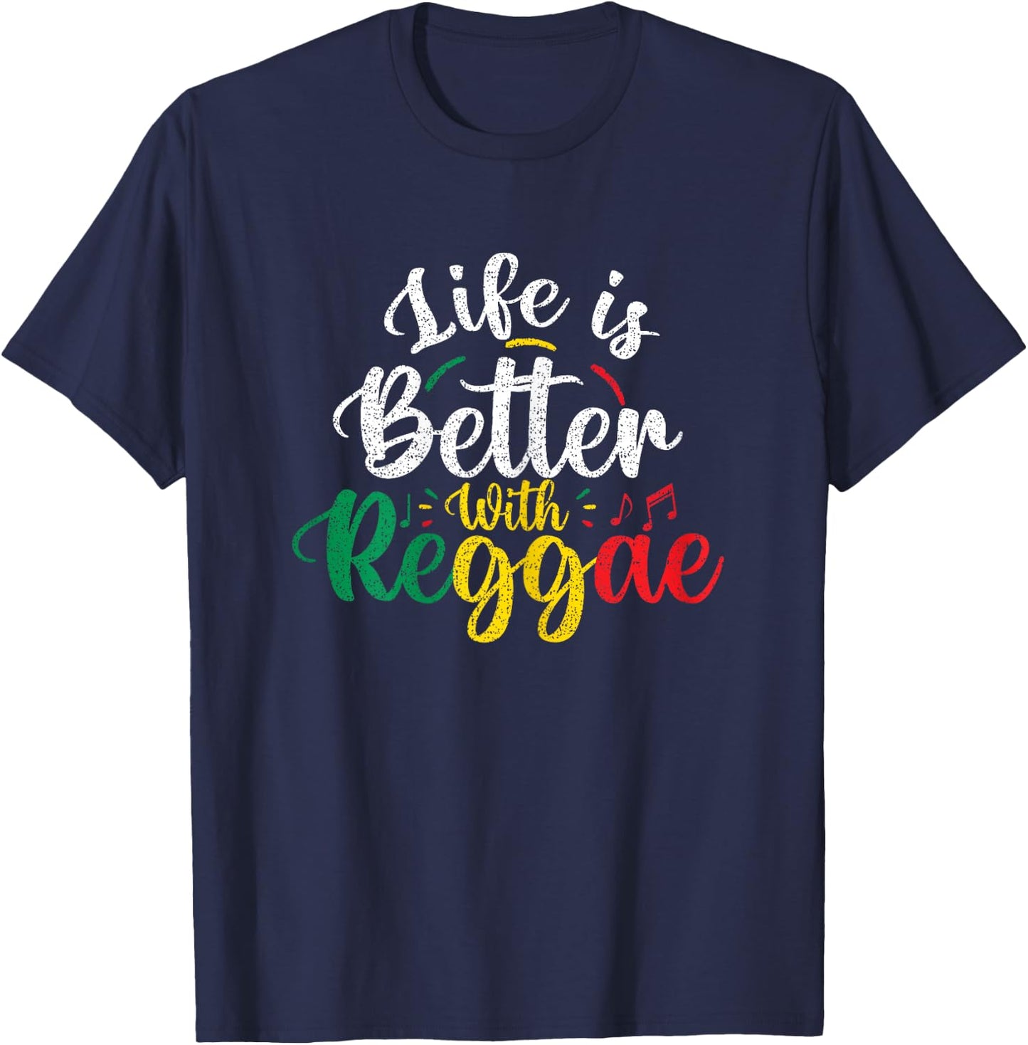Life is Better With Reggae - Reggae Rasta Clothing T-Shirt - T-Shirt | Navy
