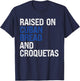 Retro Raised On Cuban Bread And Croquetas Vintage Food Lover T-Shirt - T-Shirt | Navy