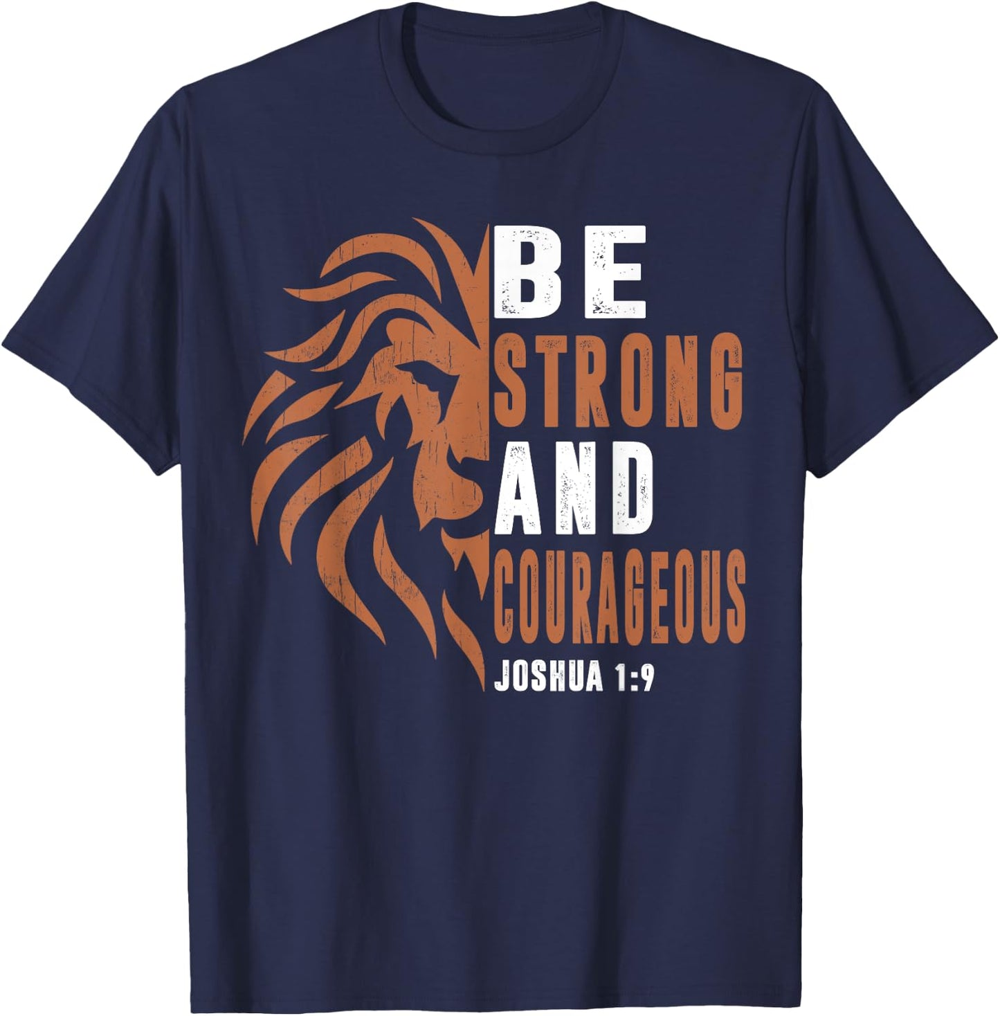 Men Be Strong And Courageous Dad Christian Faith Religious T-Shirt - T-Shirt | Navy