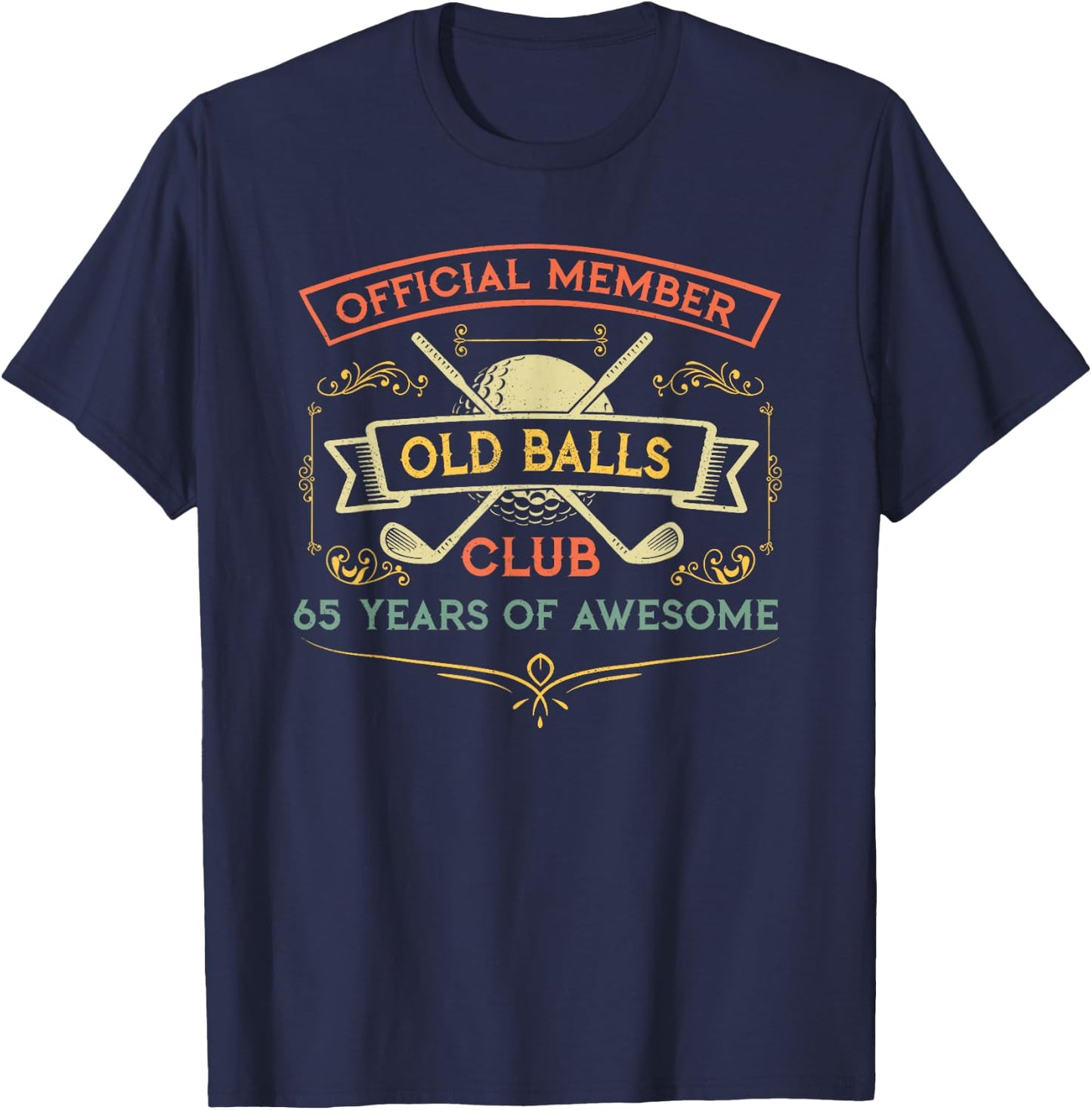 Funny 65th Birthday Old Balls Club 65 Year Old Golfer T-Shirt - T-Shirt | Navy