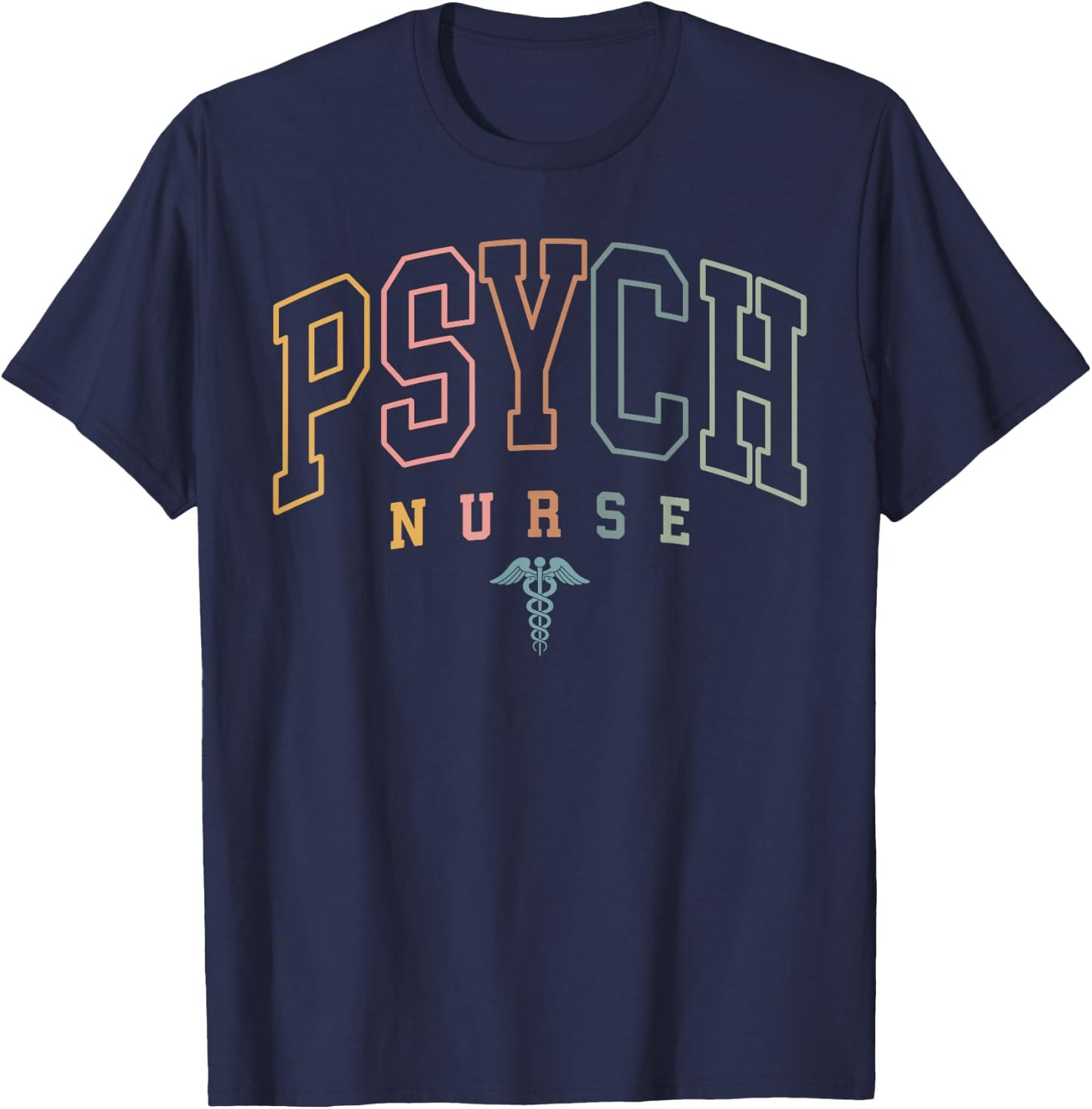 Psych Nurse Psychiatric Nurse Mental Health Nurse Gifts T-Shirt - T-Shirt | Navy
