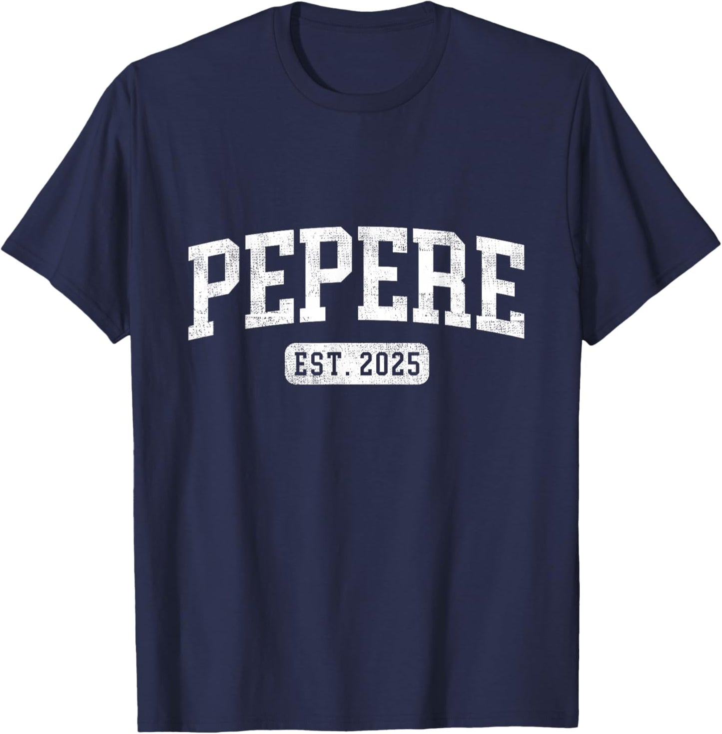 Pepere Est 2025 Promoted To Pepere Announcement , Small, Black T-Shirt - T-Shirt | Navy