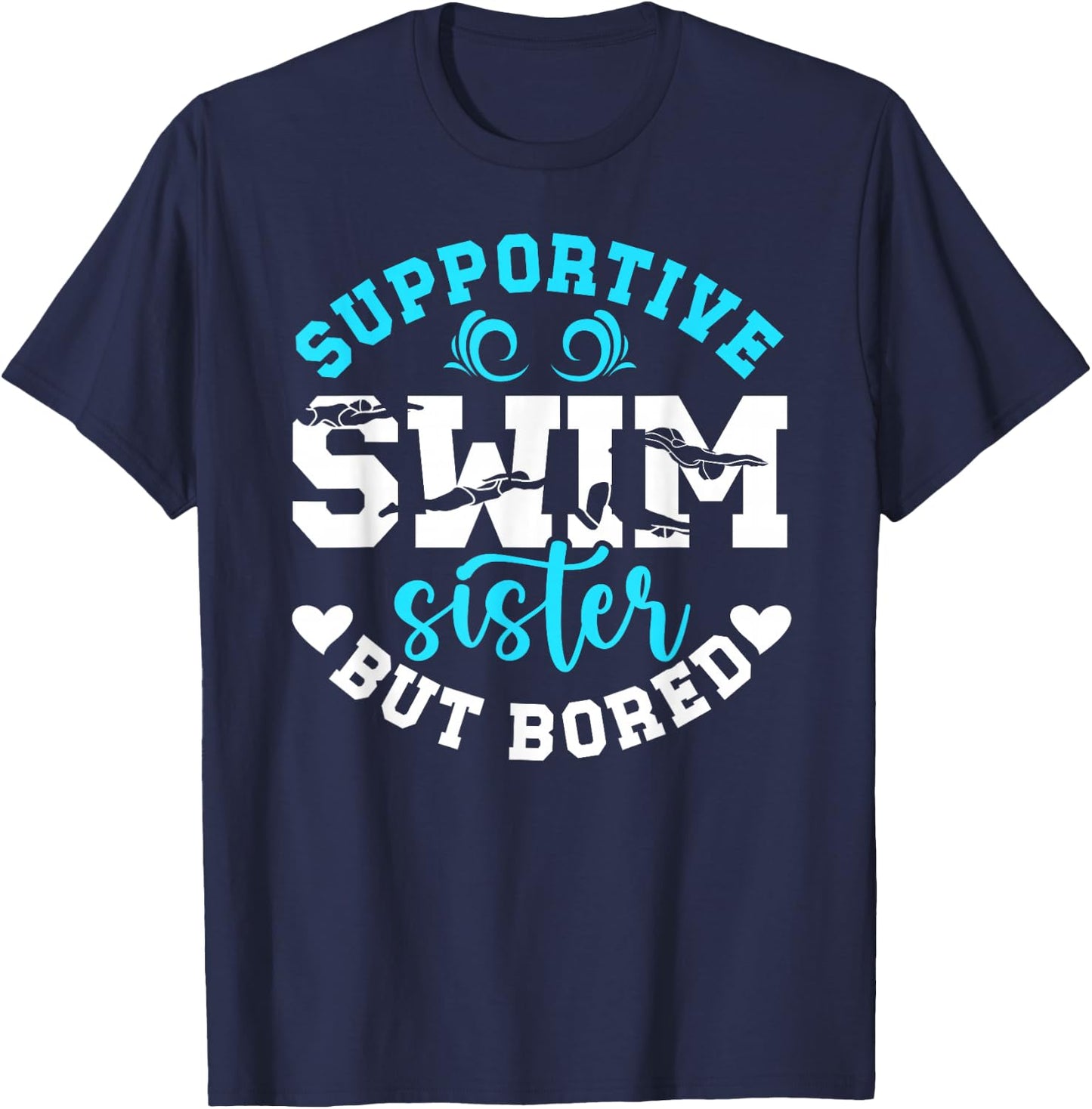 Swim Sister Supportive Swimming Sister Of A Swimmer Sis T-Shirt - T-Shirt | Navy