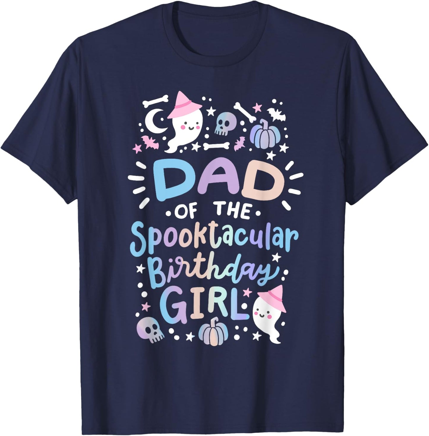 Dad of the Spooktacular Birthday Girl Halloween Family T-Shirt - T-Shirt | Navy