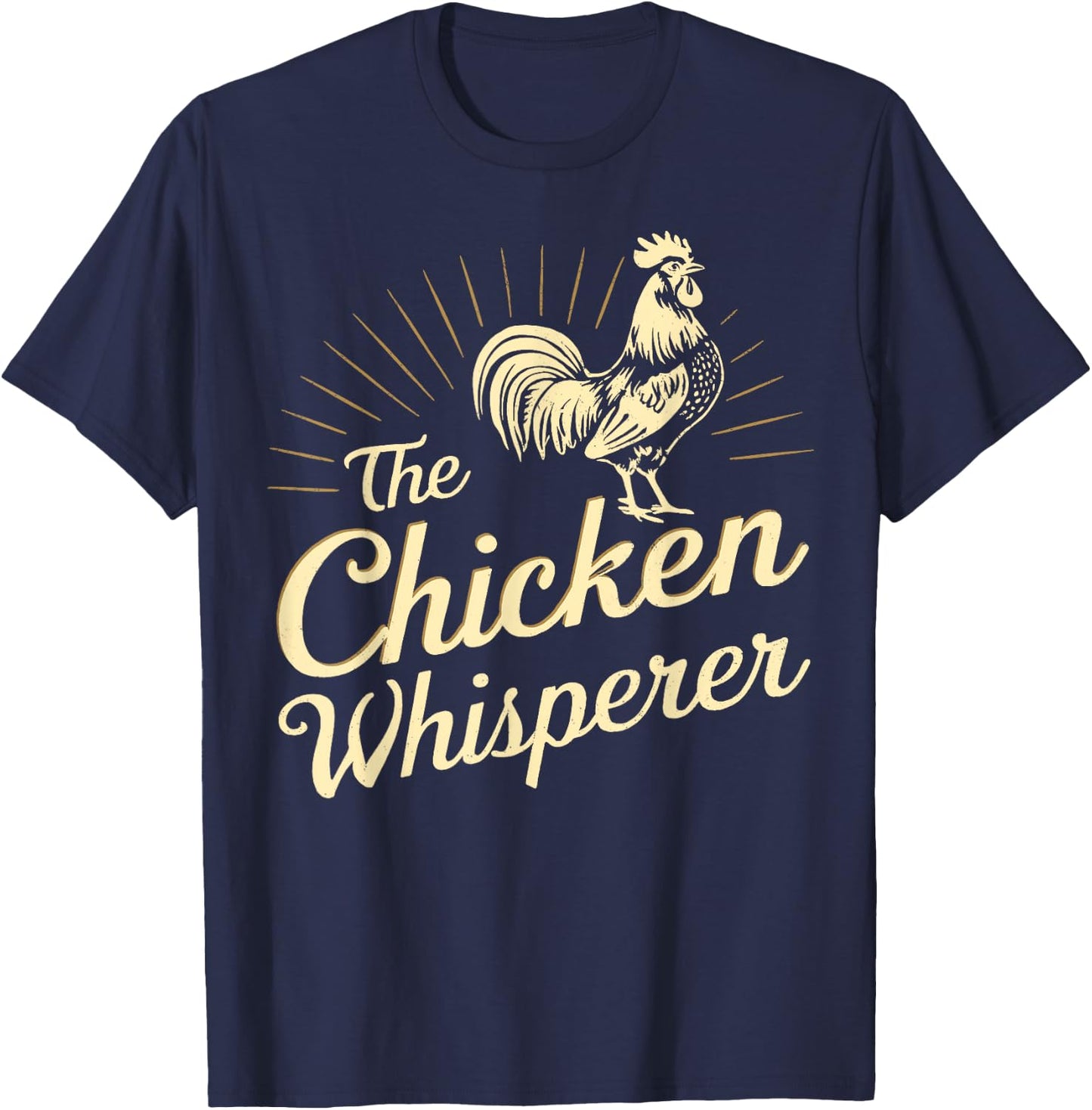 Chicken Whisperer Farm Funny Gifts For Chicken Lover Farmer T-Shirt - T-Shirt | Navy