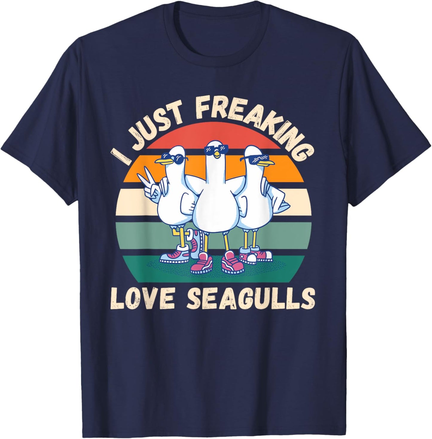 Retro Seagulls I Just Freaking Love Seagulls Bird Lover T-Shirt - T-Shirt | Navy