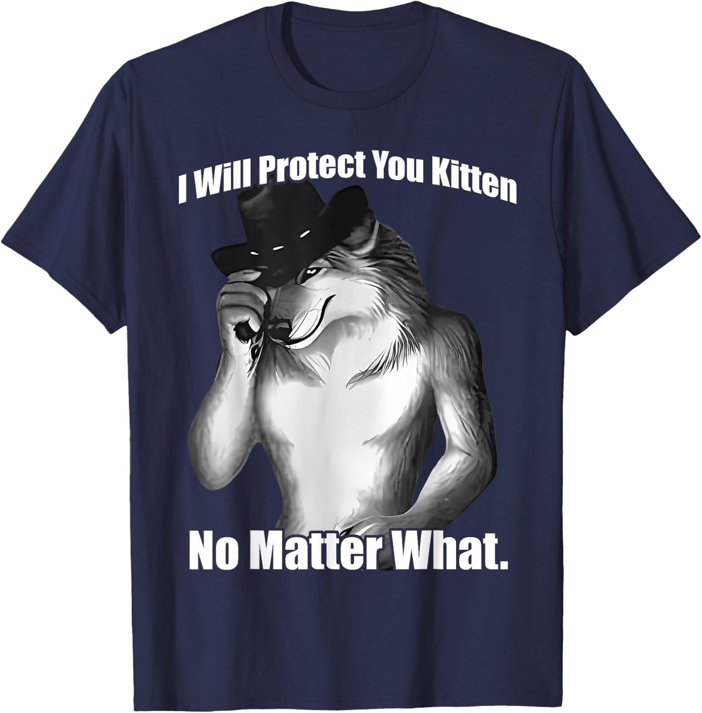 I'll Protect You Kitten No Matter What Wolf Men And Women T-Shirt - T-Shirt | Navy
