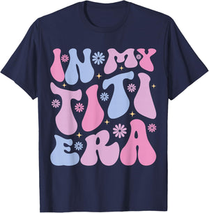 In My Titi Era Retro Groovy In My Aunt Era Aunt Auntie Club T-Shirt - T-Shirt | Navy